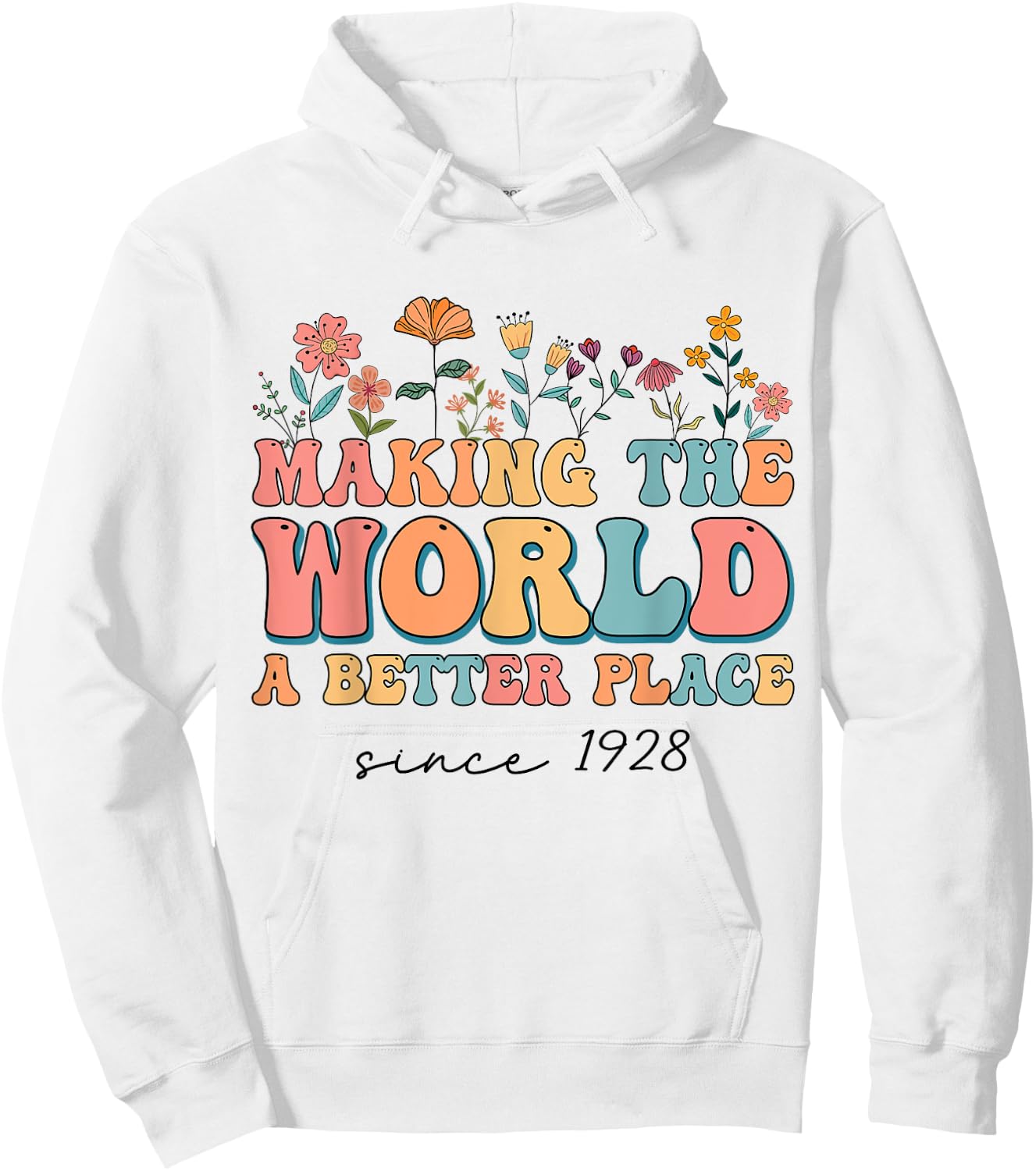 96th Birthday Making The World A Better Place Since 1928 Hoodie - Hoodie | White