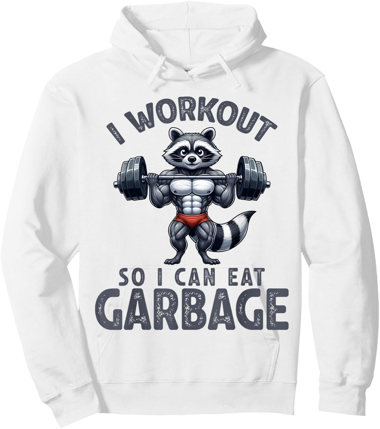Gym I Workout So I Can Eat Garbage Raccoon Weight Training Hoodie - Hoodie | White