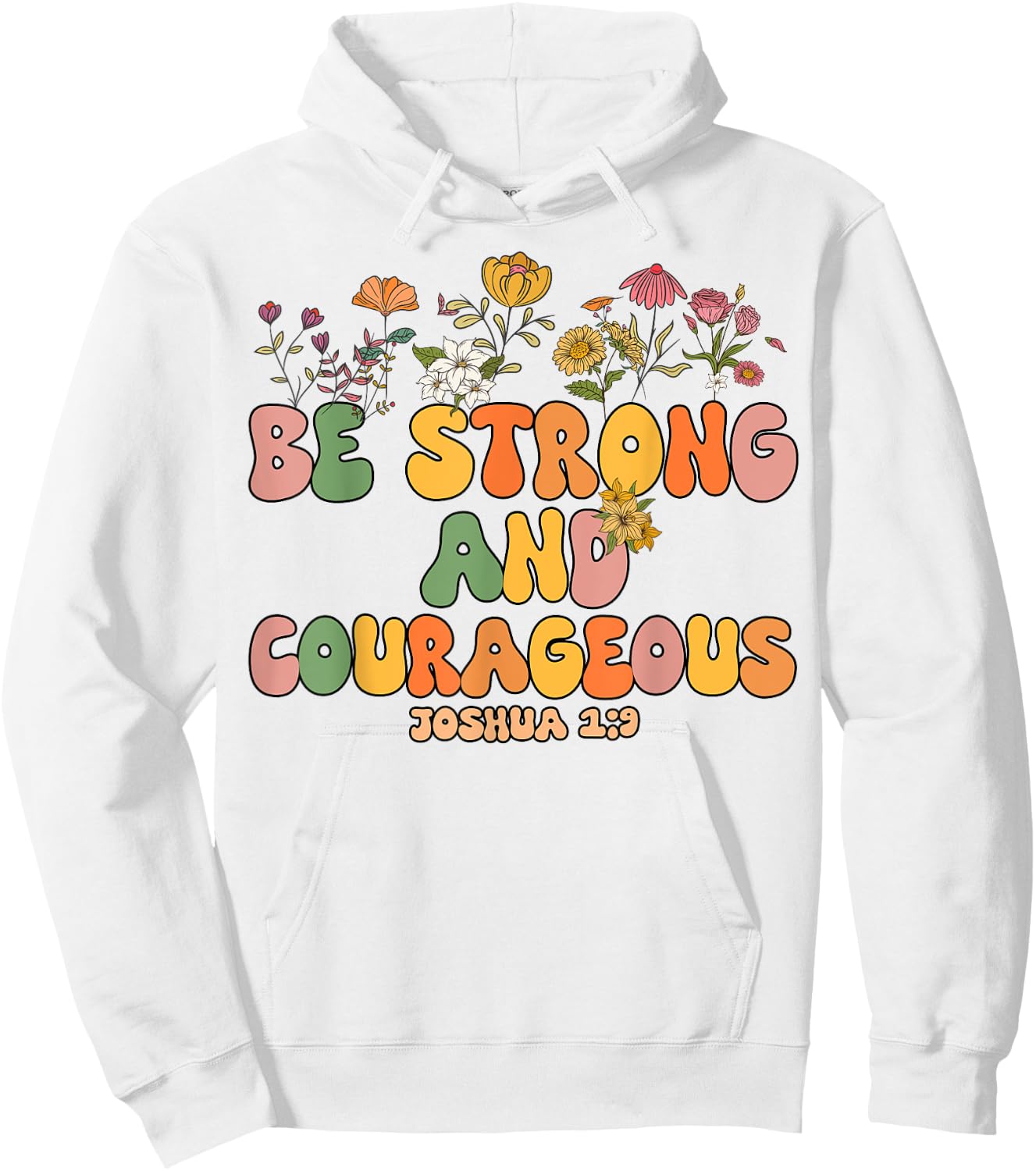 Girls Be Strong And Courageous-Shirt Groovy Kids Christian Hoodie - Hoodie | White