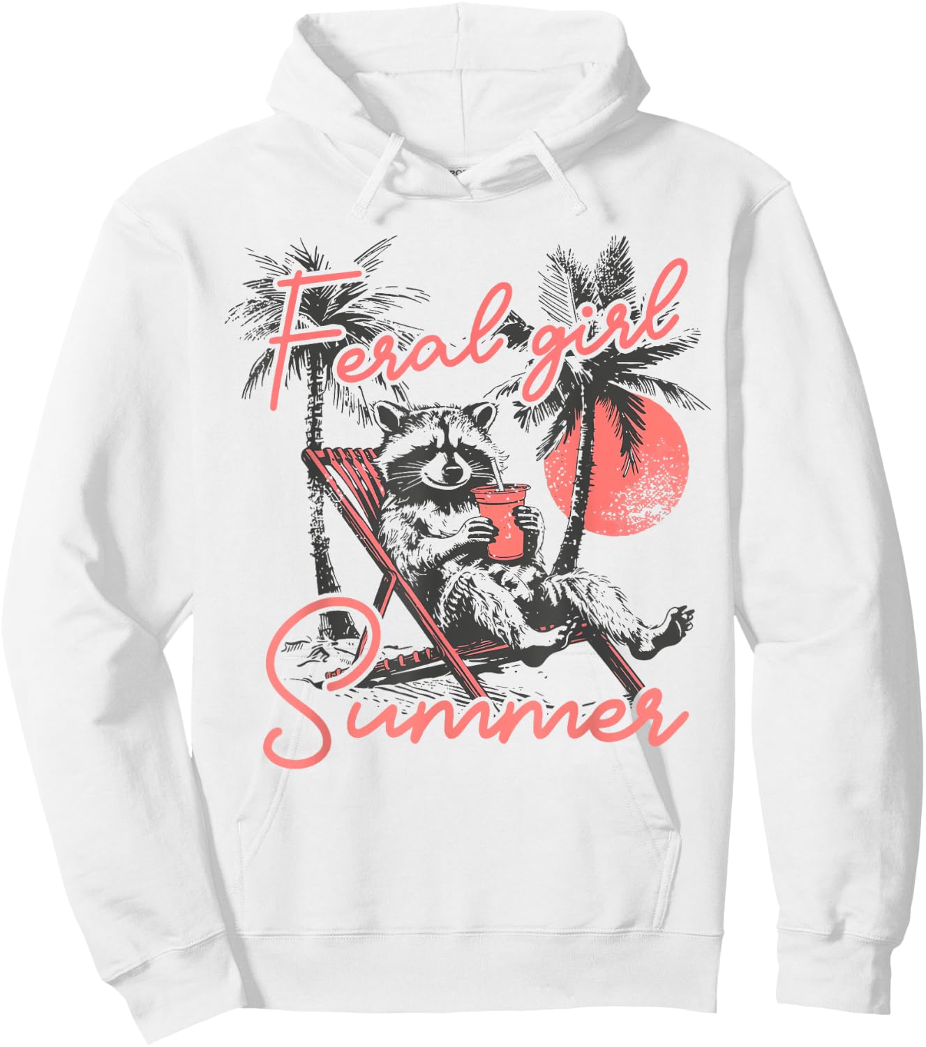 Feral Girl Summer Funny Meme Feral Raccoon Summer Vacation Hoodie - Hoodie | White