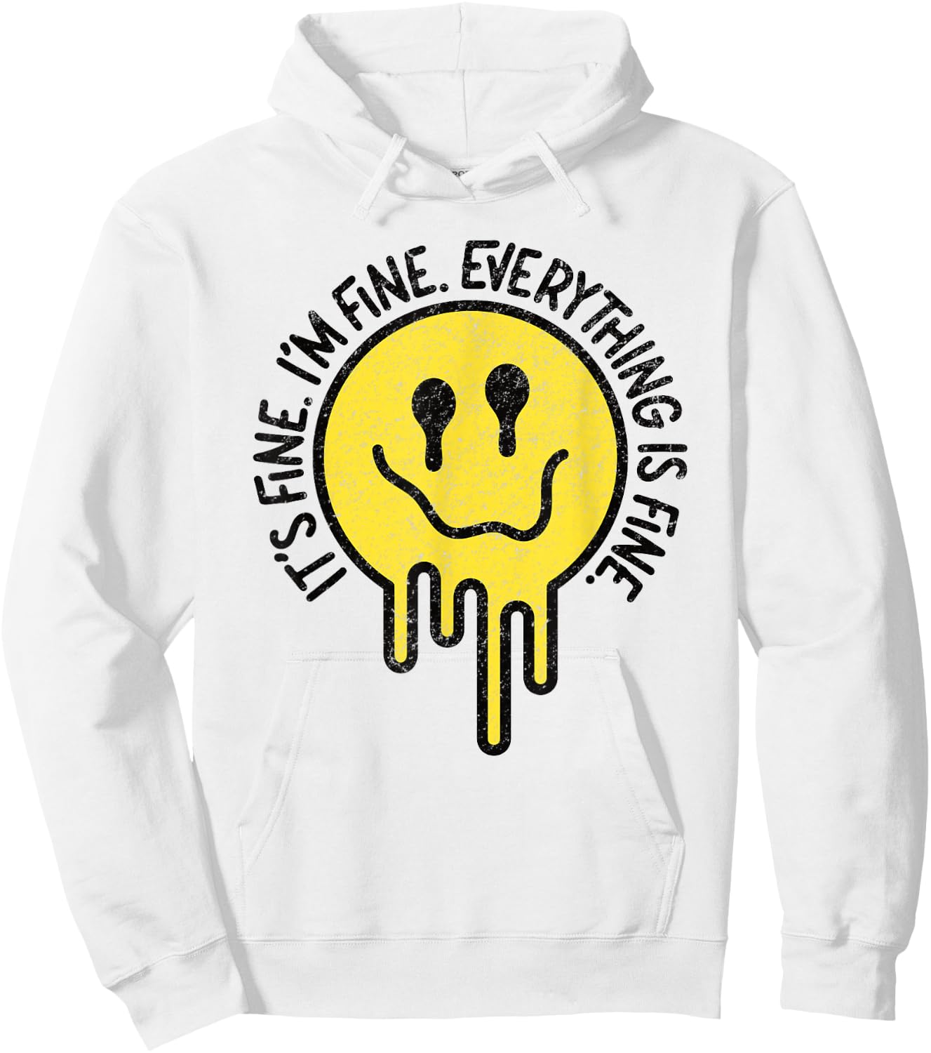 It's Fine I'm Fine Everything is Fine Melting Smile Face Hoodie - Hoodie | White