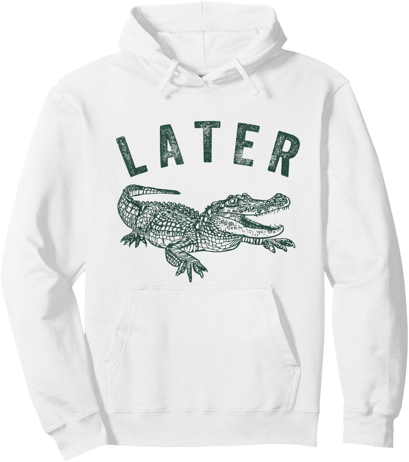 Later Gator, Alligator Funny Offensive Crocodile Hoodie - Hoodie | White