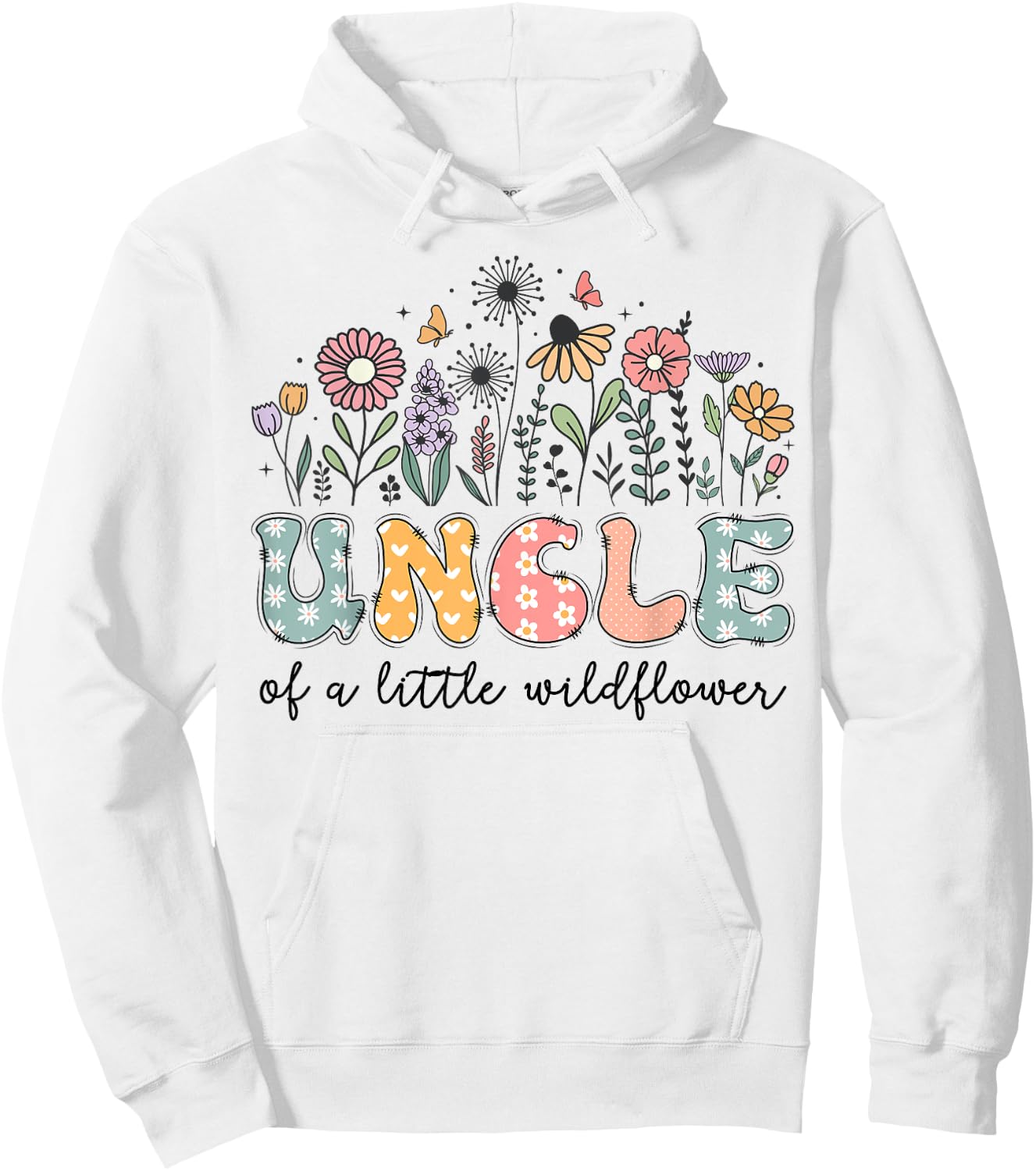 Uncle Of The Little Wildflower Baby Birthday Party Hoodie - Hoodie | White