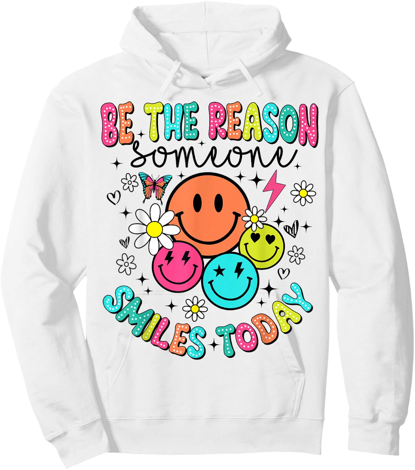 Be The Reason Someone Smiles Today Hoodie - Hoodie | White