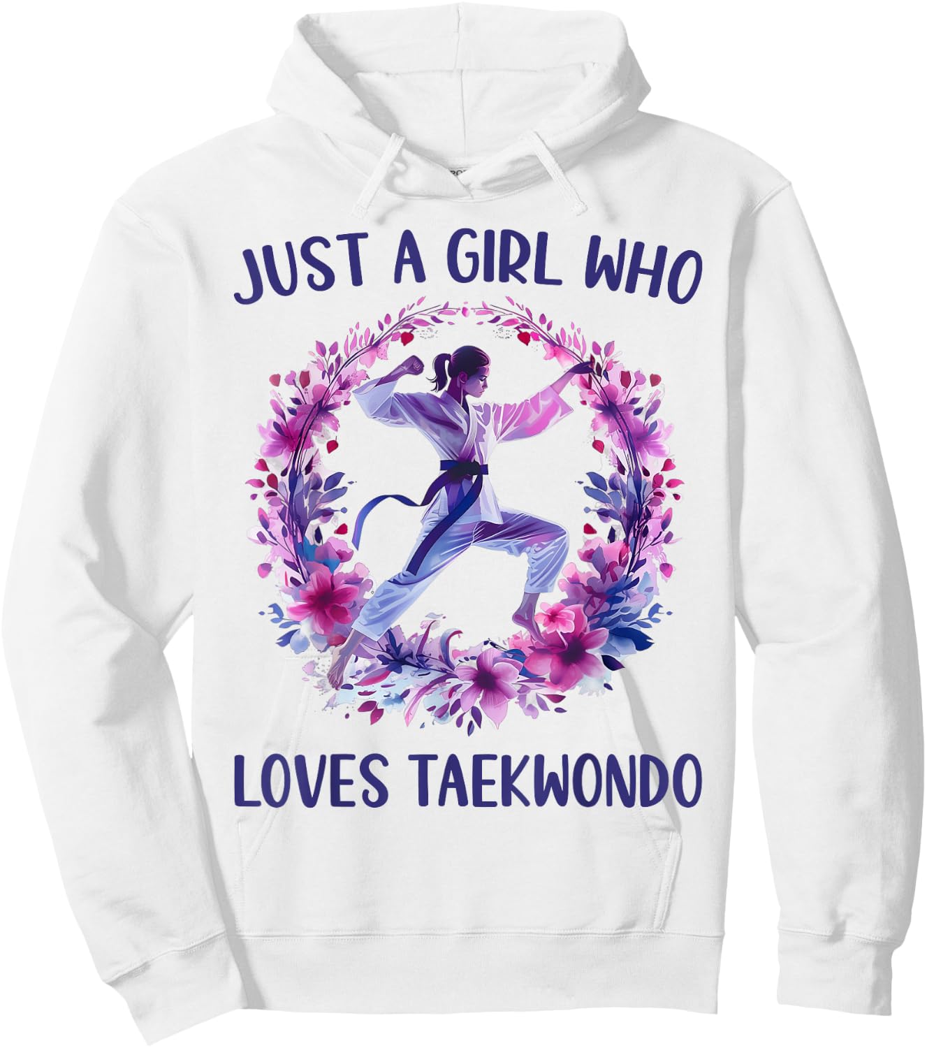 Just A Girl Who Loves Taekwondo Cute Taekwondo Lovers Gift Hoodie - Hoodie | White