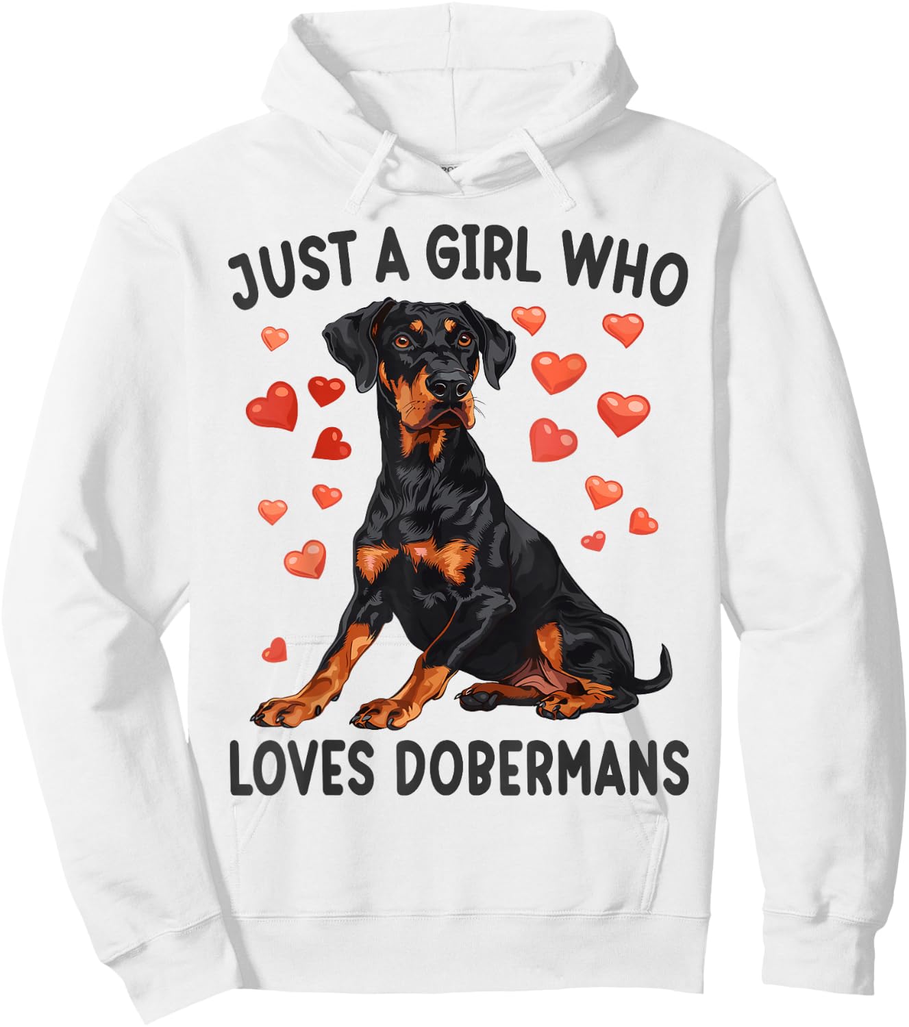 Just a Girl Who Loves Dobermans Funny Doberman Dog Lover Hoodie - Hoodie | White