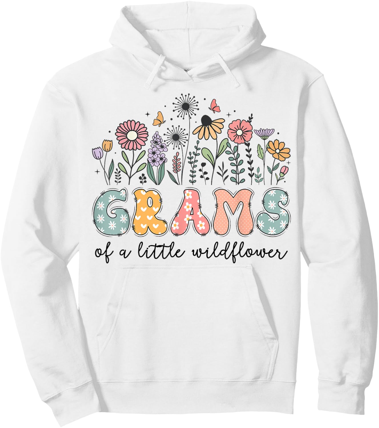 Grams Of The Little Wildflower Baby Birthday Party Hoodie - Hoodie | White