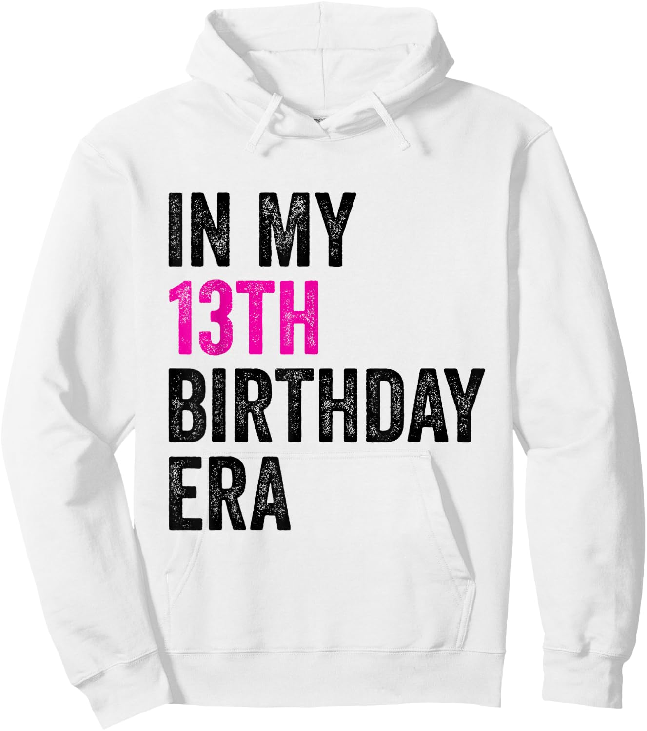 13th Bday 13 Year Old Girl Teen In My 13th Birthday Era Hoodie - Hoodie | White