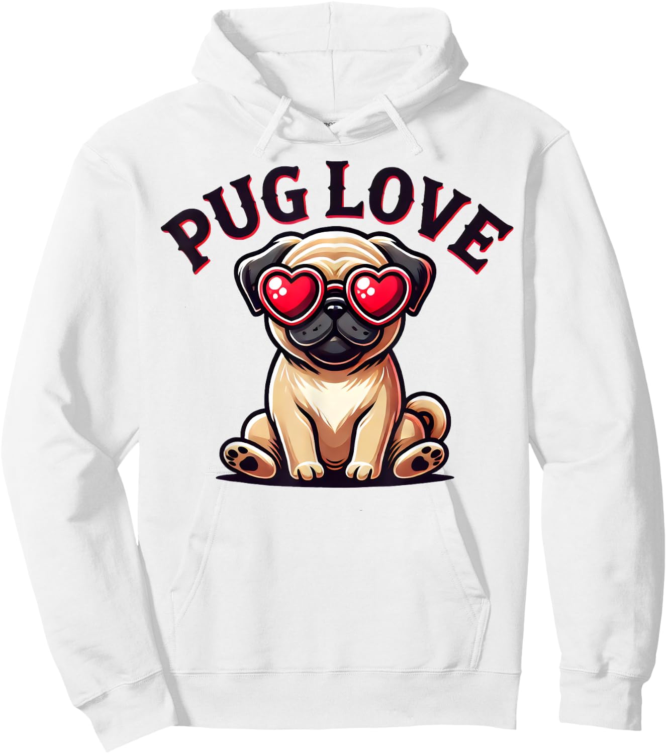 Pug Love Cute Puppy Dog Lover Men Women Girls Kids Hoodie - Hoodie | White