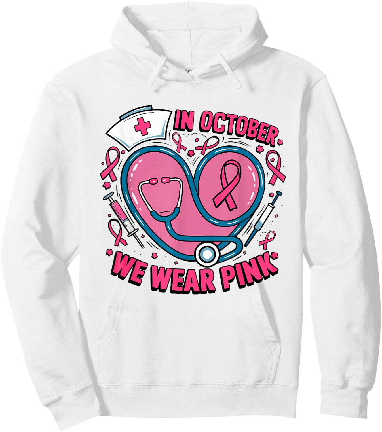 In October We Wear Pink Ribbon Nurse Doctor Cancer Support Hoodie - Hoodie | White