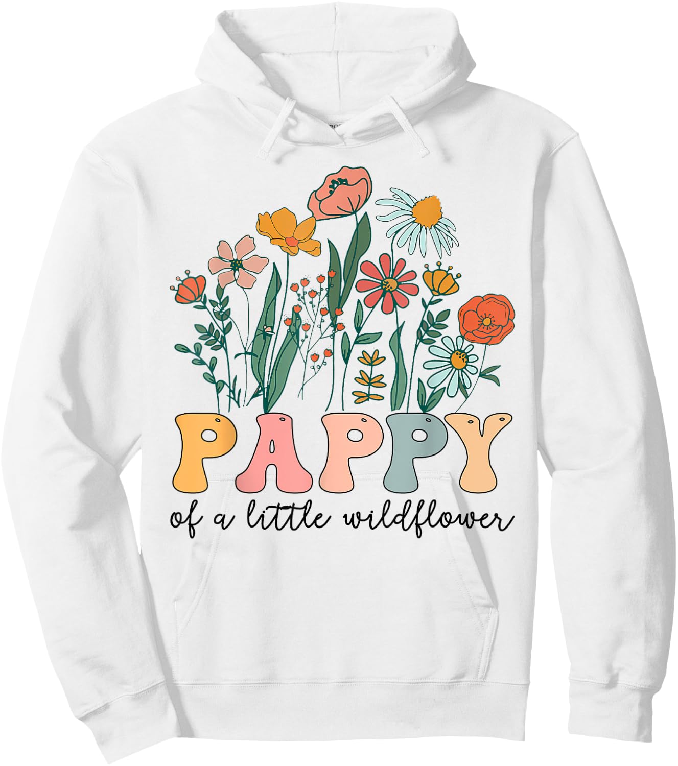 Pappy Of The Little Wildflower Birthday Party Baby Shower Hoodie - Hoodie | White