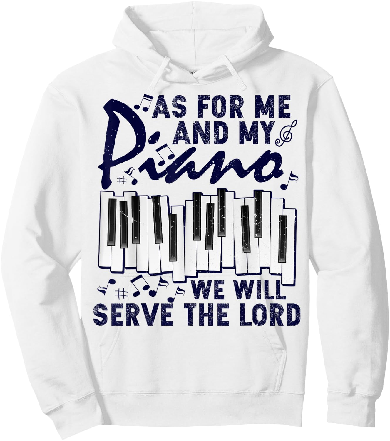 As For Me And My Piano We Will Serve The Lord Pianist Hoodie - Hoodie | White