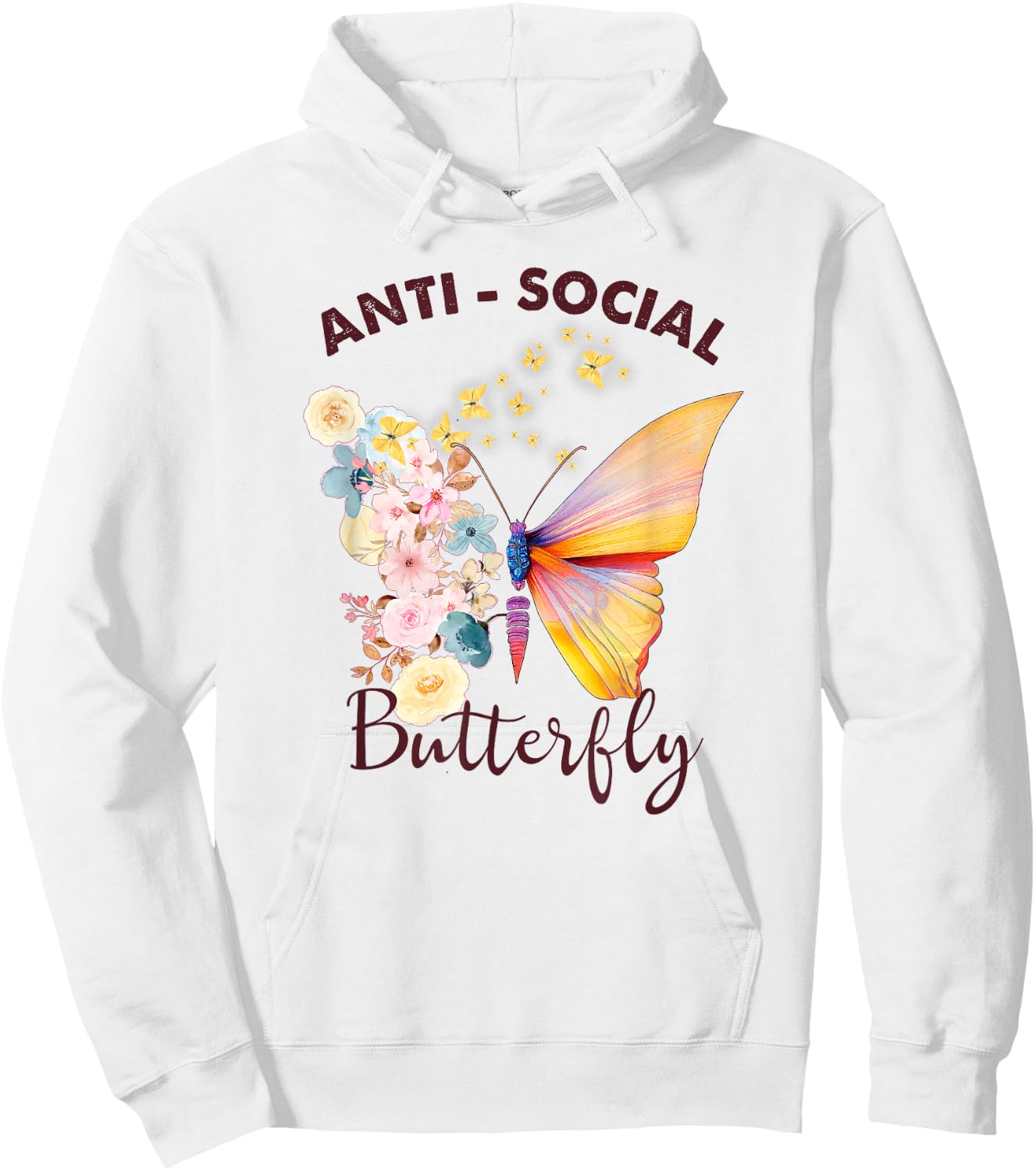 Antisocial Butterfly Introvert Funny Sarcastic Hoodie - Hoodie | White