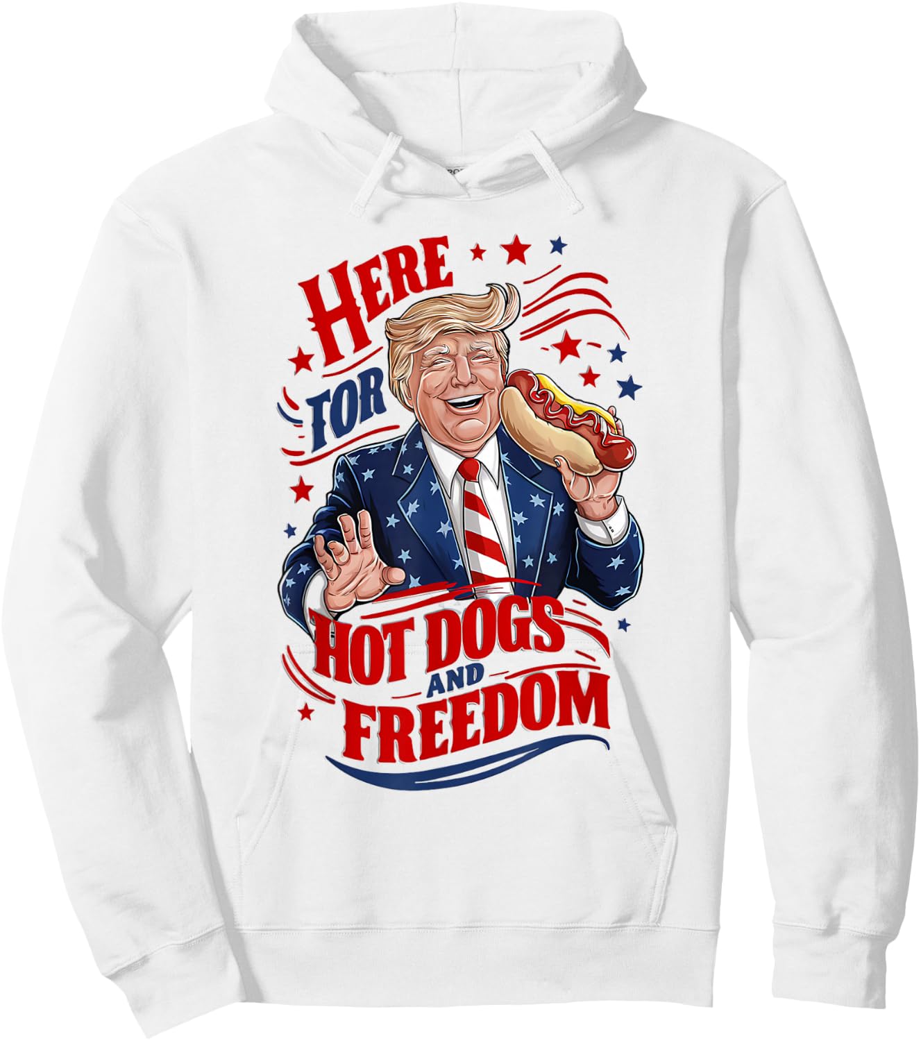 2024 Election July 4th Funny Here For Hot Dogs and Freedom Hoodie - Hoodie | White