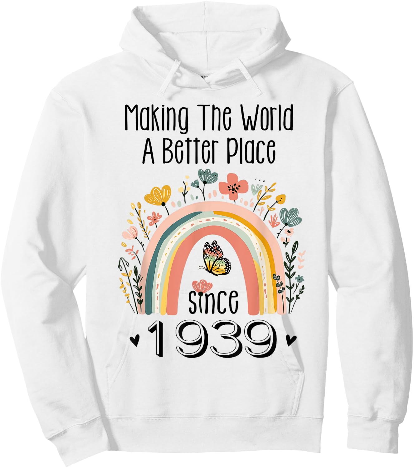 85th Birthday Making The World A Better Place Since 1939 Hoodie - Hoodie | White