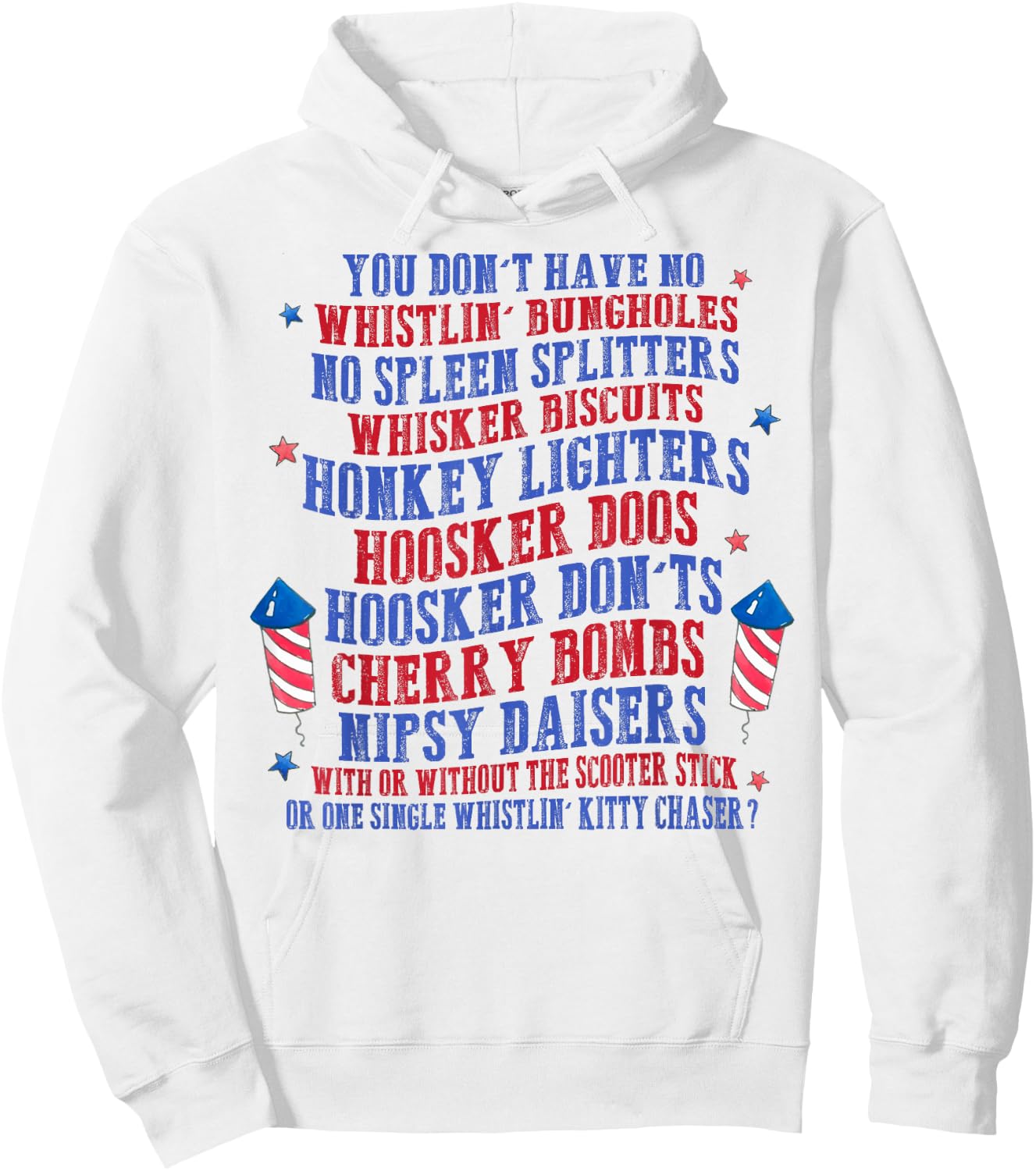 You Don't Have No Whistling Bungholes No Spleen Splitters Hoodie - Hoodie | White