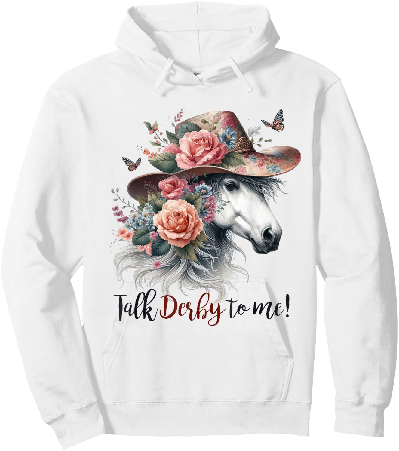 Talk Derby To Me Funny Horse Racing Lovers Derby Day Women Hoodie - Hoodie | White