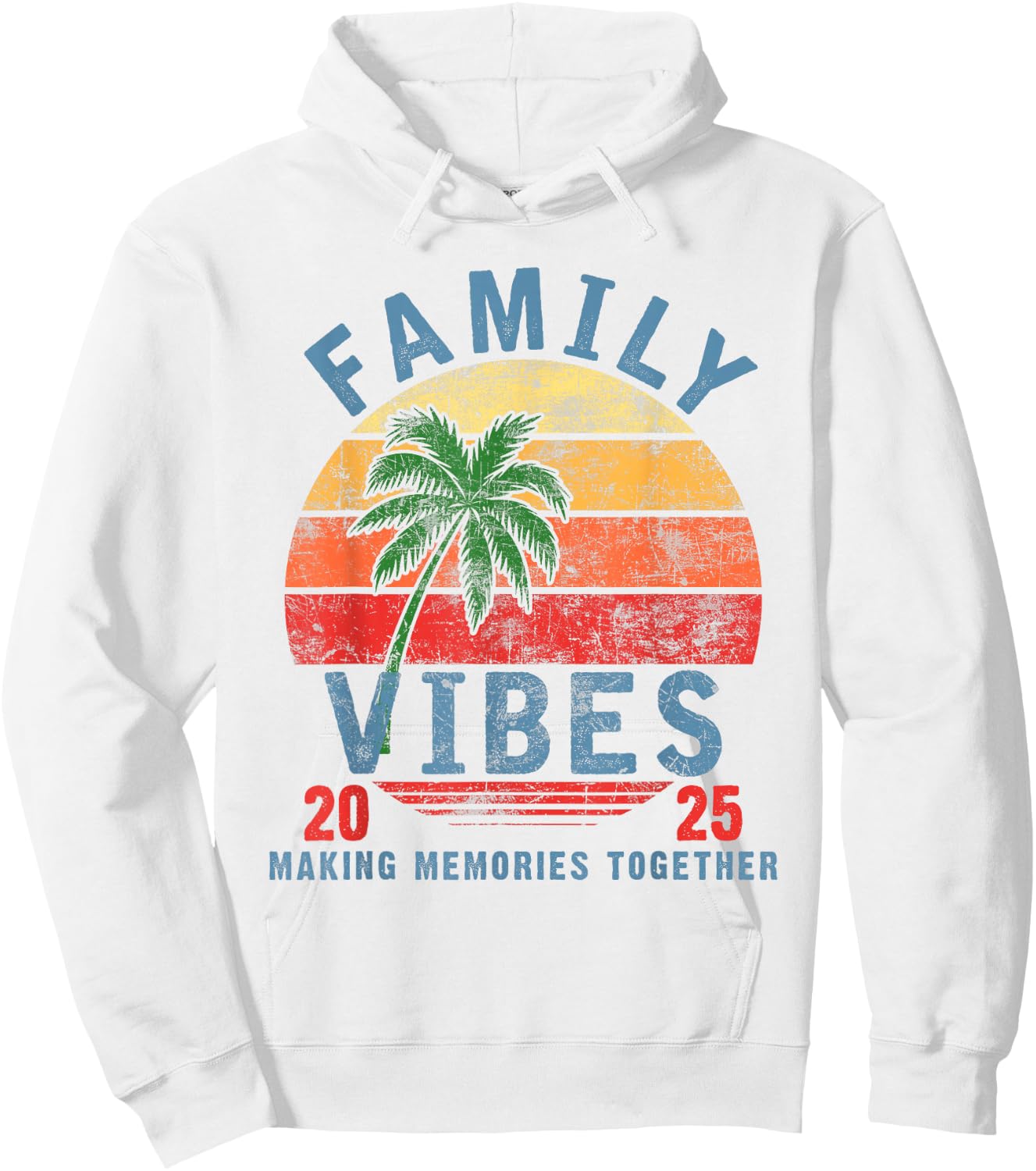 Family 2025 Vibes Family Reunion Vacation Making Memories Hoodie - Hoodie | White