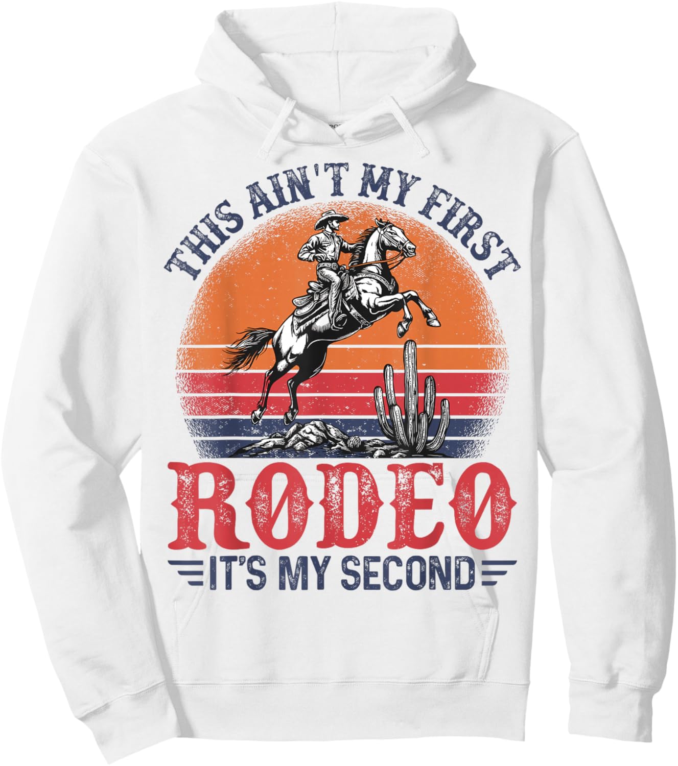 This Ain't My First Rodeo It's My Second Birthday Cowboy Hoodie - Hoodie | White