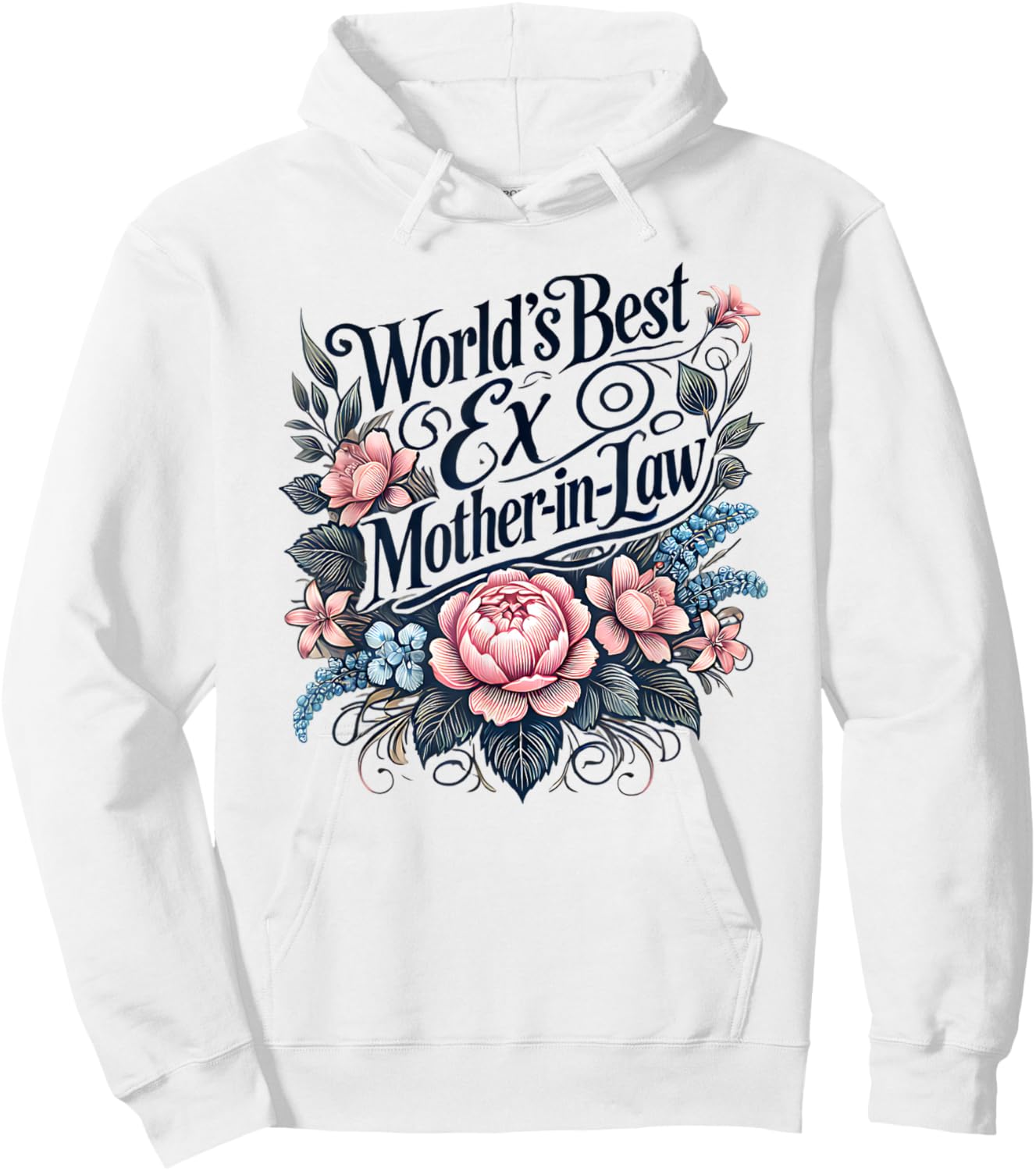 World's Best Ex Mother-in-Law Hoodie - Hoodie | White