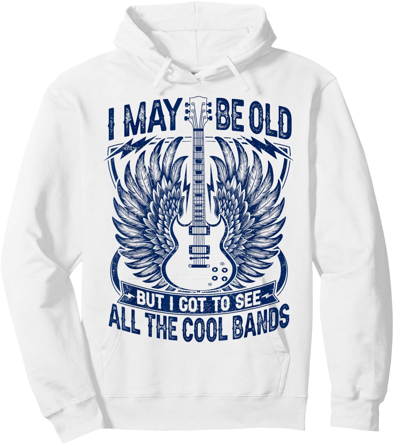 I May Be Old But I Got To See All The Cool Band Rock Concert Hoodie - Hoodie | White