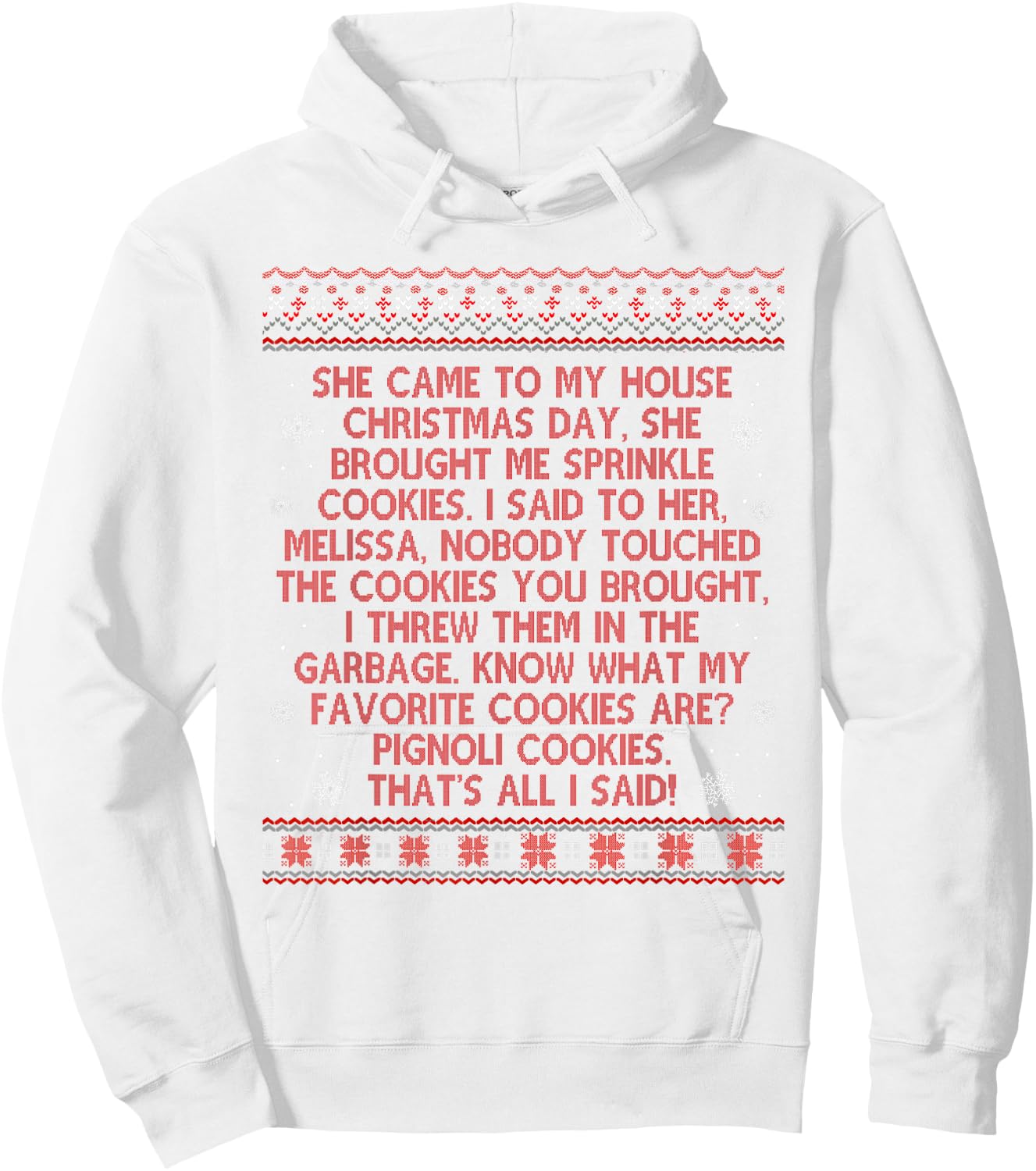 She Came To My House Christmas Day She Brought Me Sprinkle Hoodie - Hoodie | White