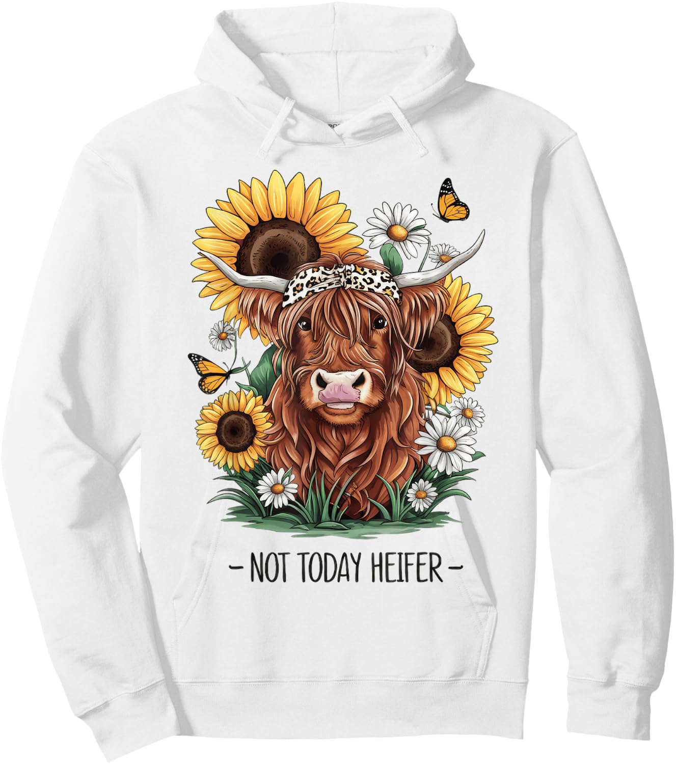 Not Today Heifer Shirt Funny Cow Hoodie - Hoodie | White