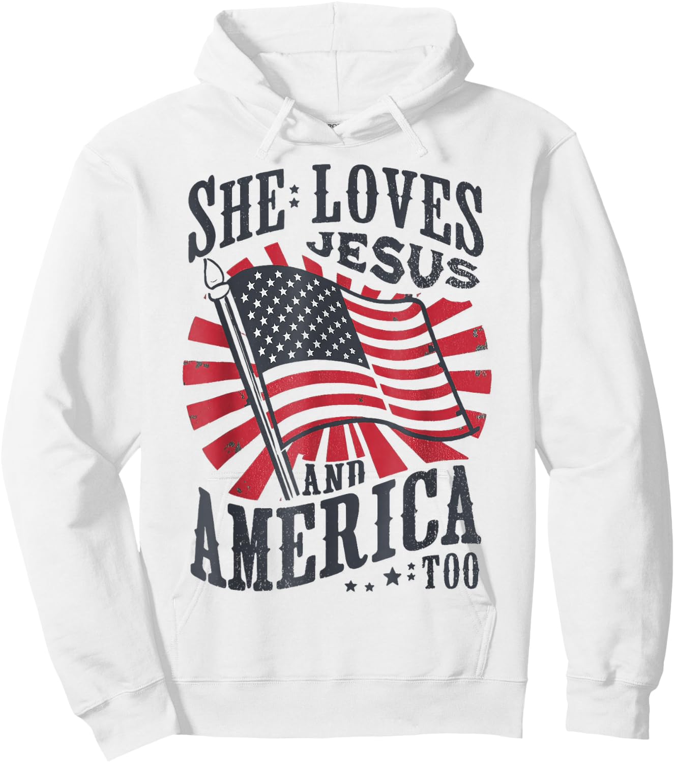 She Loves Jesus And America Too USA Flag 4th of july Hoodie - Hoodie | White