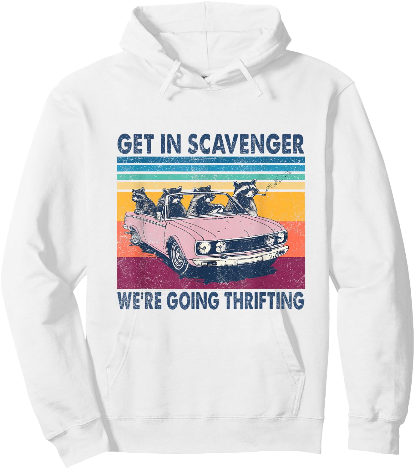 Get In Scavenger We're Going Thrifting Retro 70s Hoodie - Hoodie | White