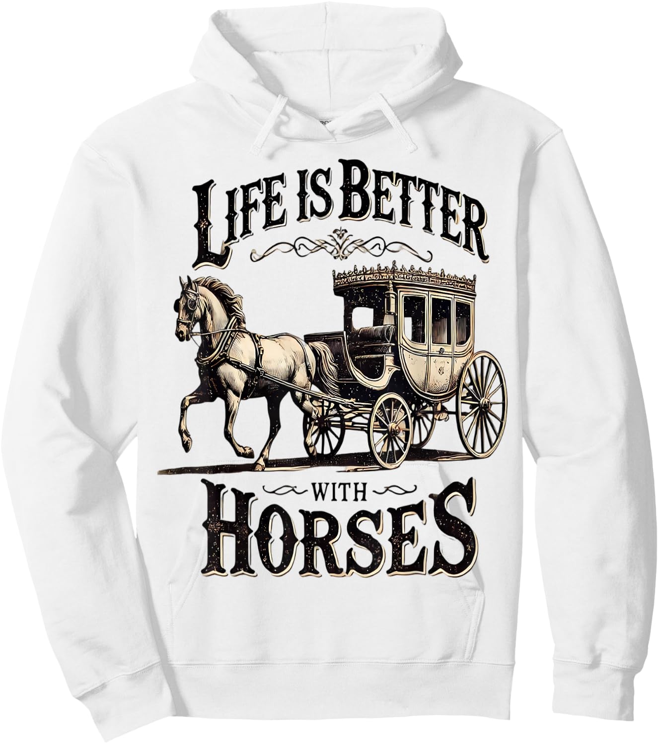 Life is Better with Horses Vintage Carriage Horse Trainers Hoodie - Hoodie | White
