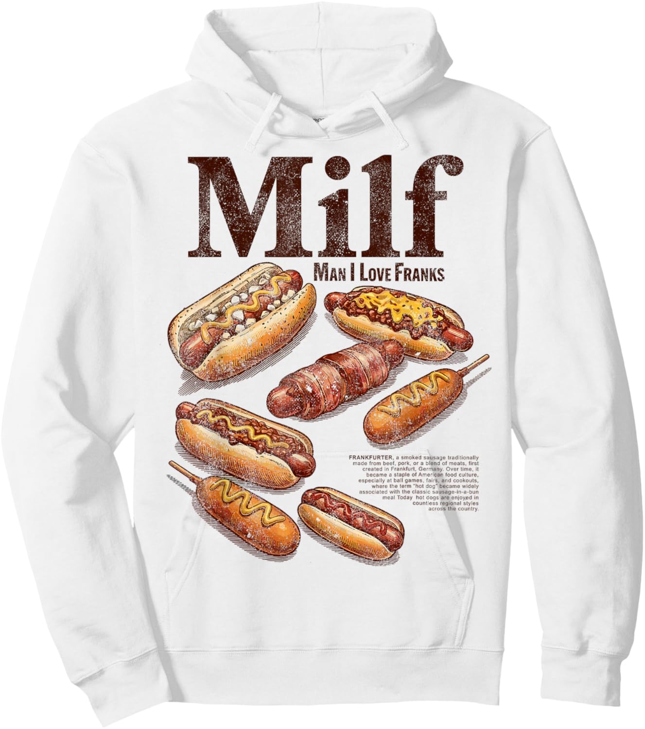 Hotdog Milf Man I Love Franks Funny Glizzy Lover Hot Dog Hoodie - Hoodie | White