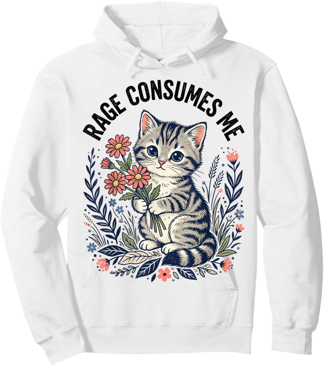 Rage Consumes Me Cat Meme Cute Kitten Flower Hoodie - Hoodie | White