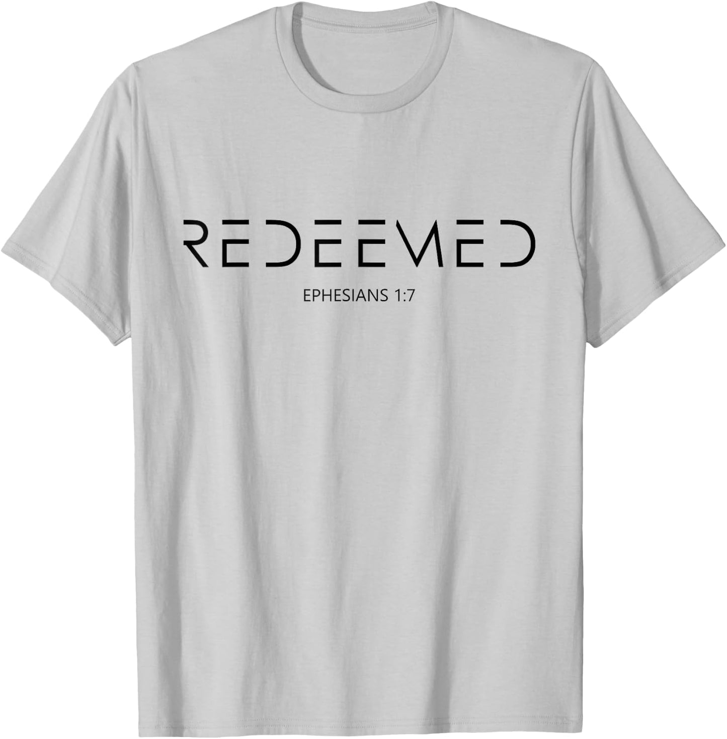 Ephesians 1 7 Redemption Christian Bible Verse Redeemed T-Shirt - T-Shirt | Ash