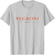 Negroni Classic | Gin Vermouth Cocktail Drink Club & Team T-Shirt - T-Shirt | Ash
