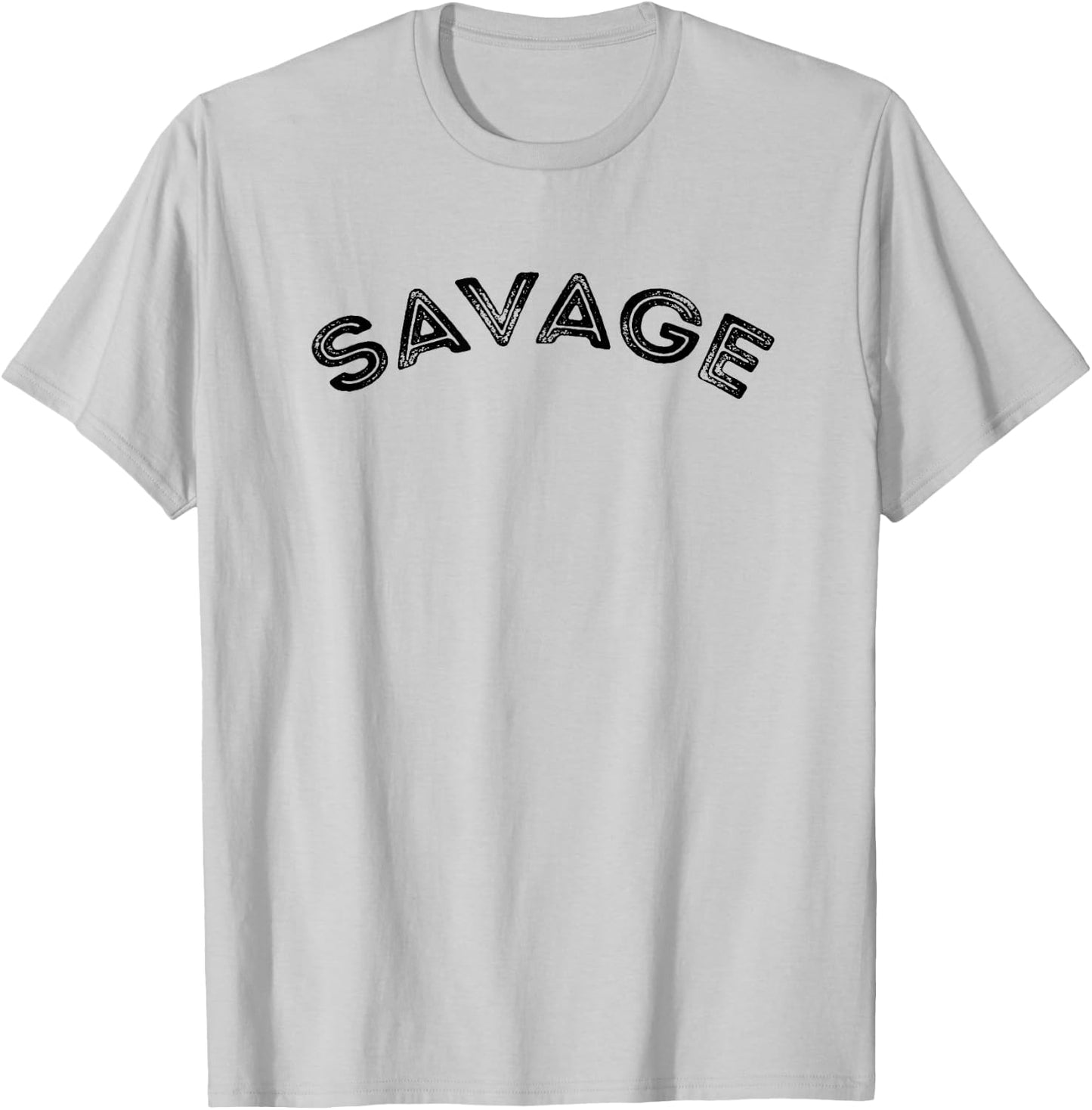 Savage - Motivational T-Shirt - T-Shirt | Ash