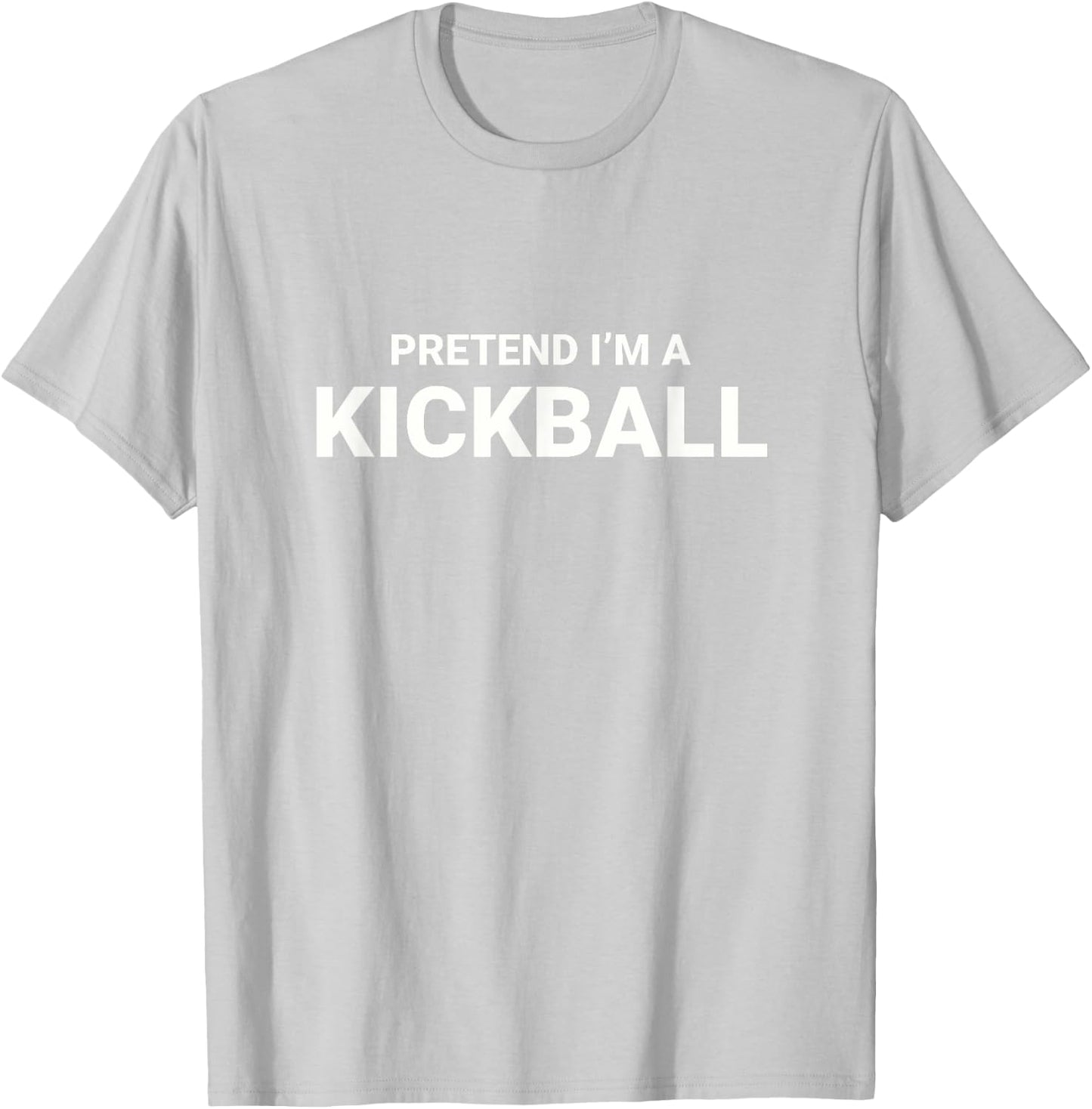 Pretend I’m A Kickball, easy funny lazy halloween costume T-Shirt - T-Shirt | Ash