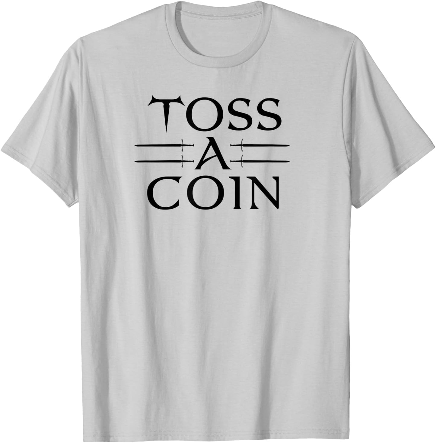 Toss A Coin Sword T-Shirt - T-Shirt | Ash
