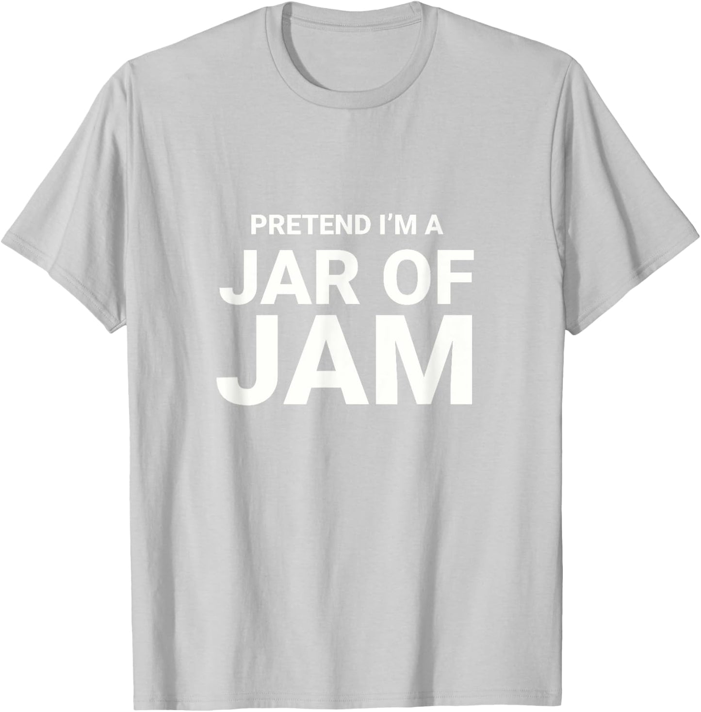 Pretend I’m A Jar of Jam, Jelly easy funny halloween costume T-Shirt - T-Shirt | Ash