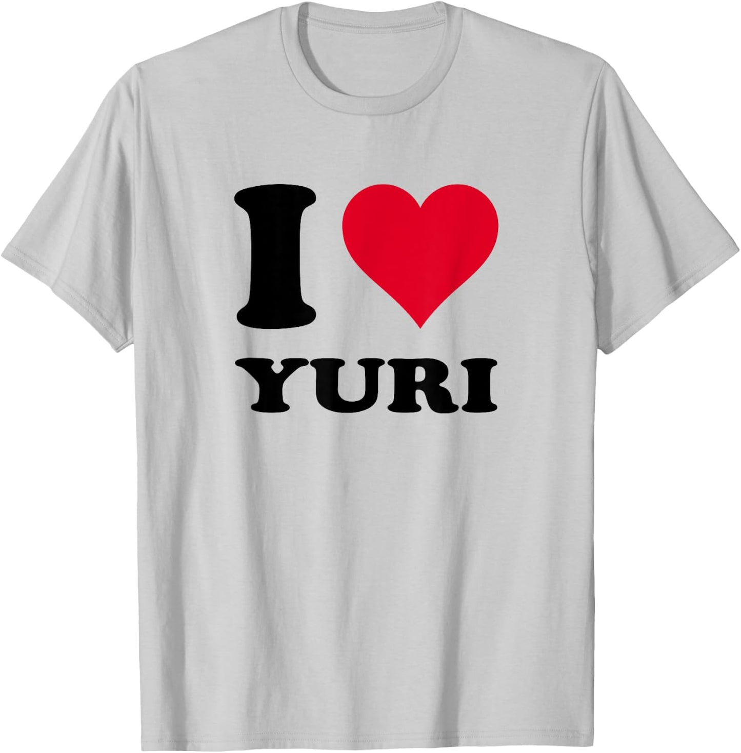 I Love Yuri T-Shirt - T-Shirt | Ash