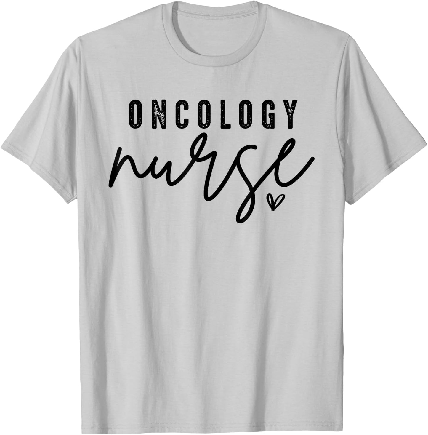 Oncology Nurse OCN Nursing Oncologist Medical Assistant T-Shirt - T-Shirt | Ash