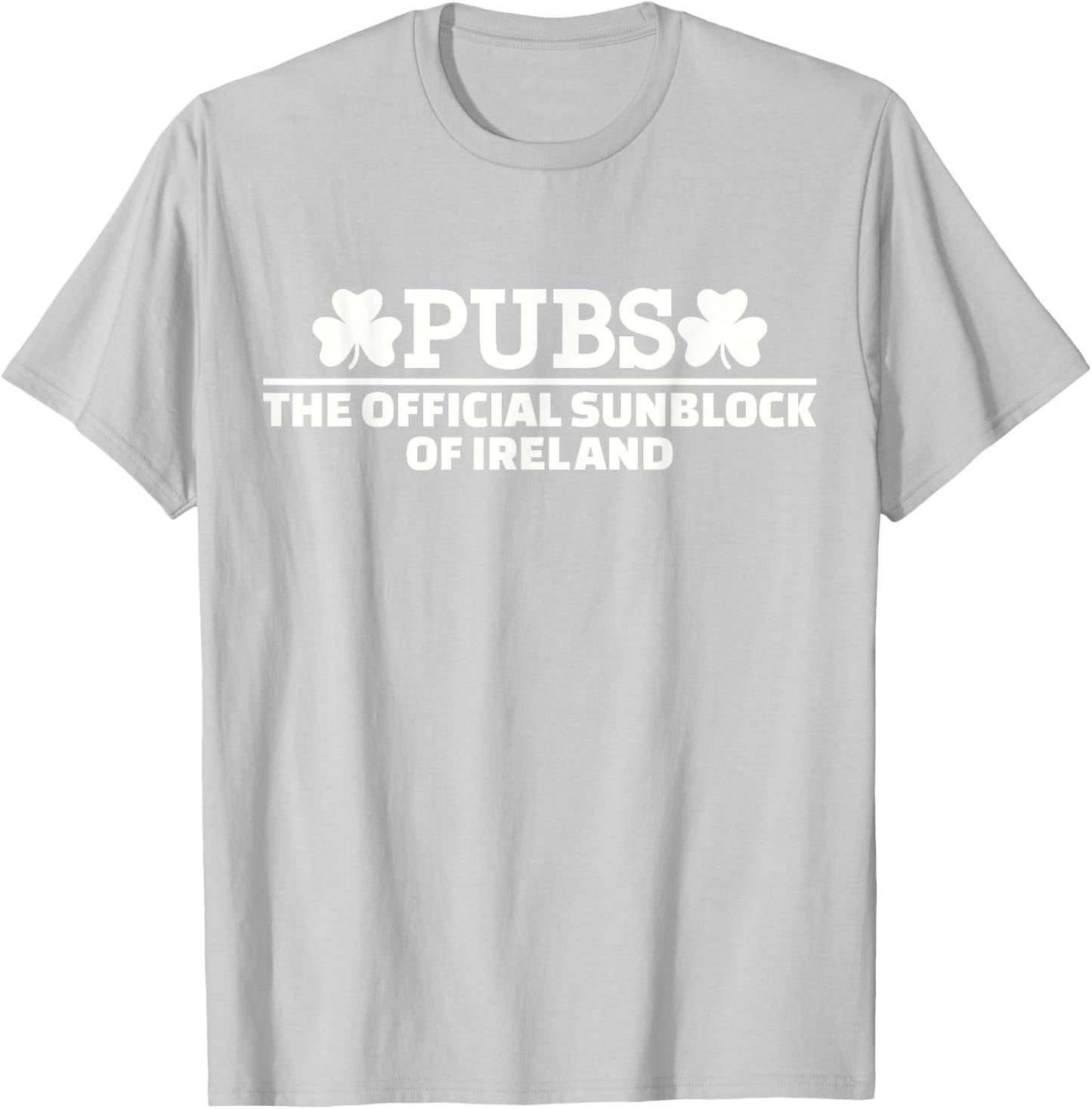Pubs the official sunblock of Ireland T-Shirt - T-Shirt | Ash