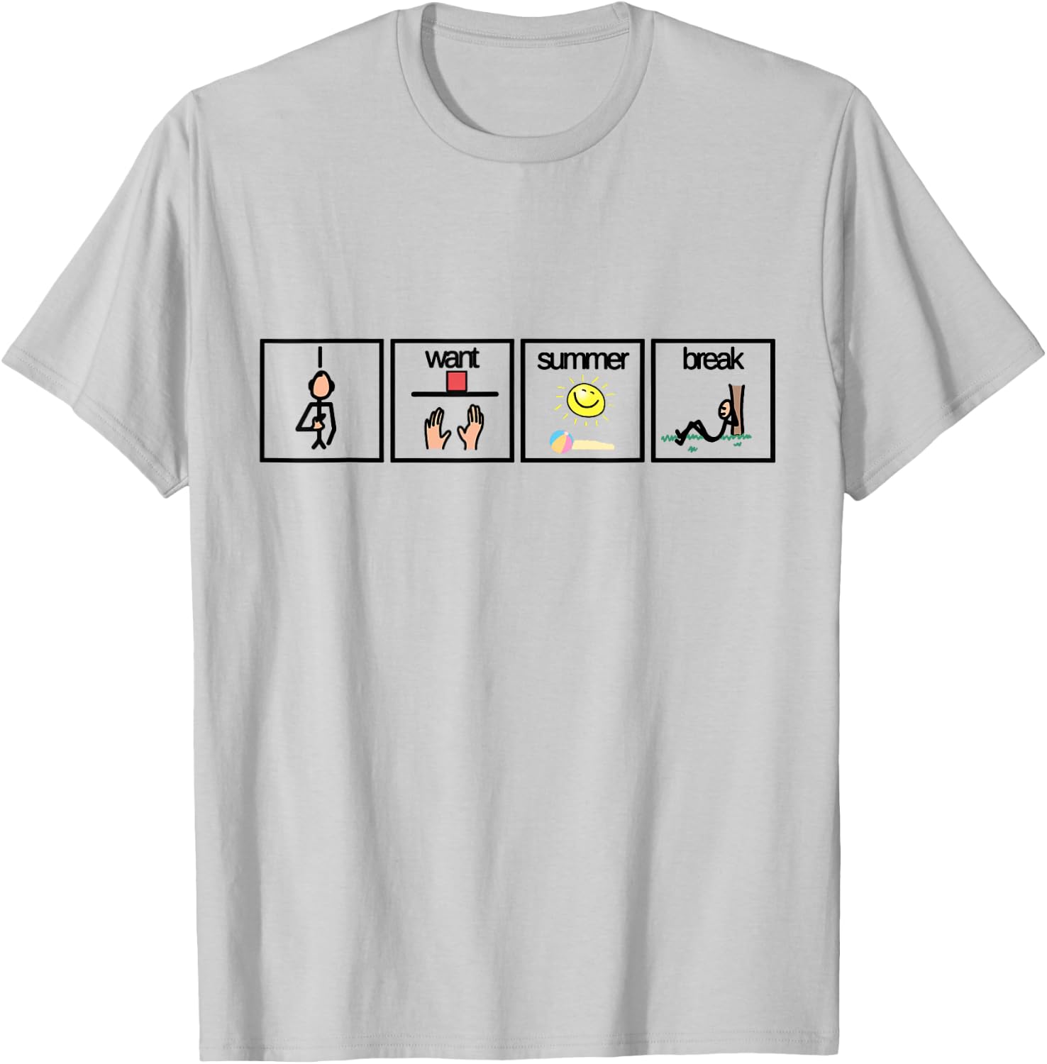I Want Summer Break Shirt for Special Education Teacher Men Women Kids T-Shirt - T-Shirt | Ash
