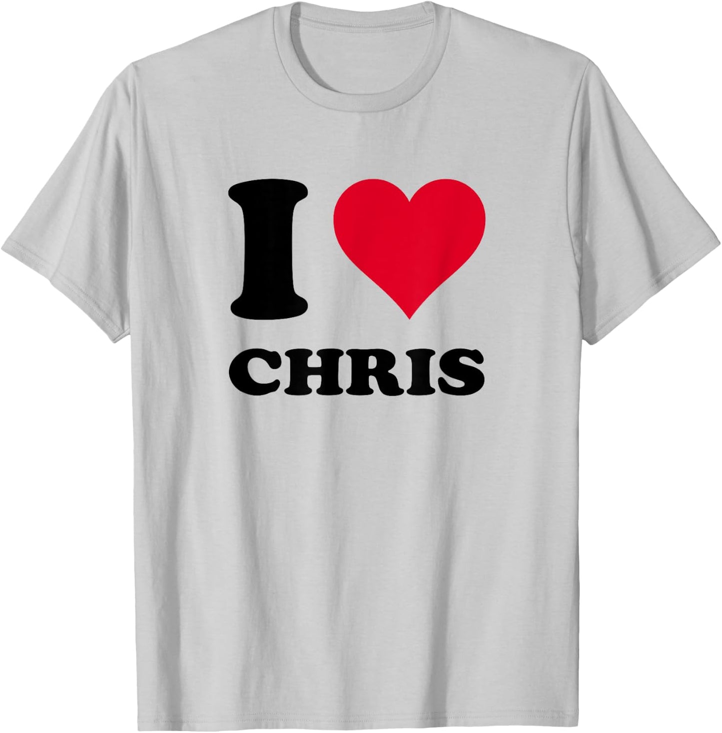 I Love Chris T-Shirt - T-Shirt | Ash