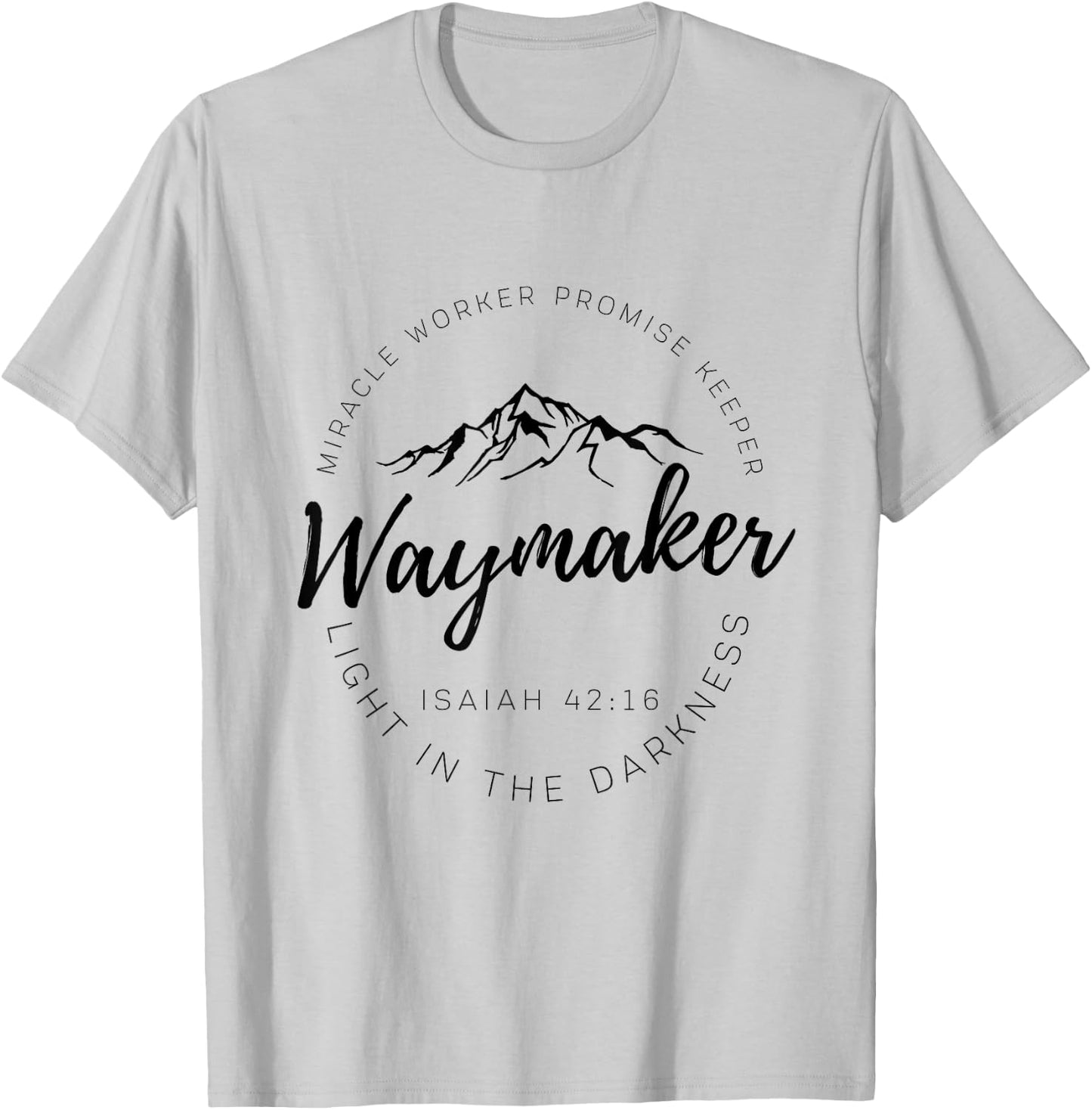 Way Maker Waymaker Miracle Worker Promise Keeper Christian T-Shirt - T-Shirt | Ash