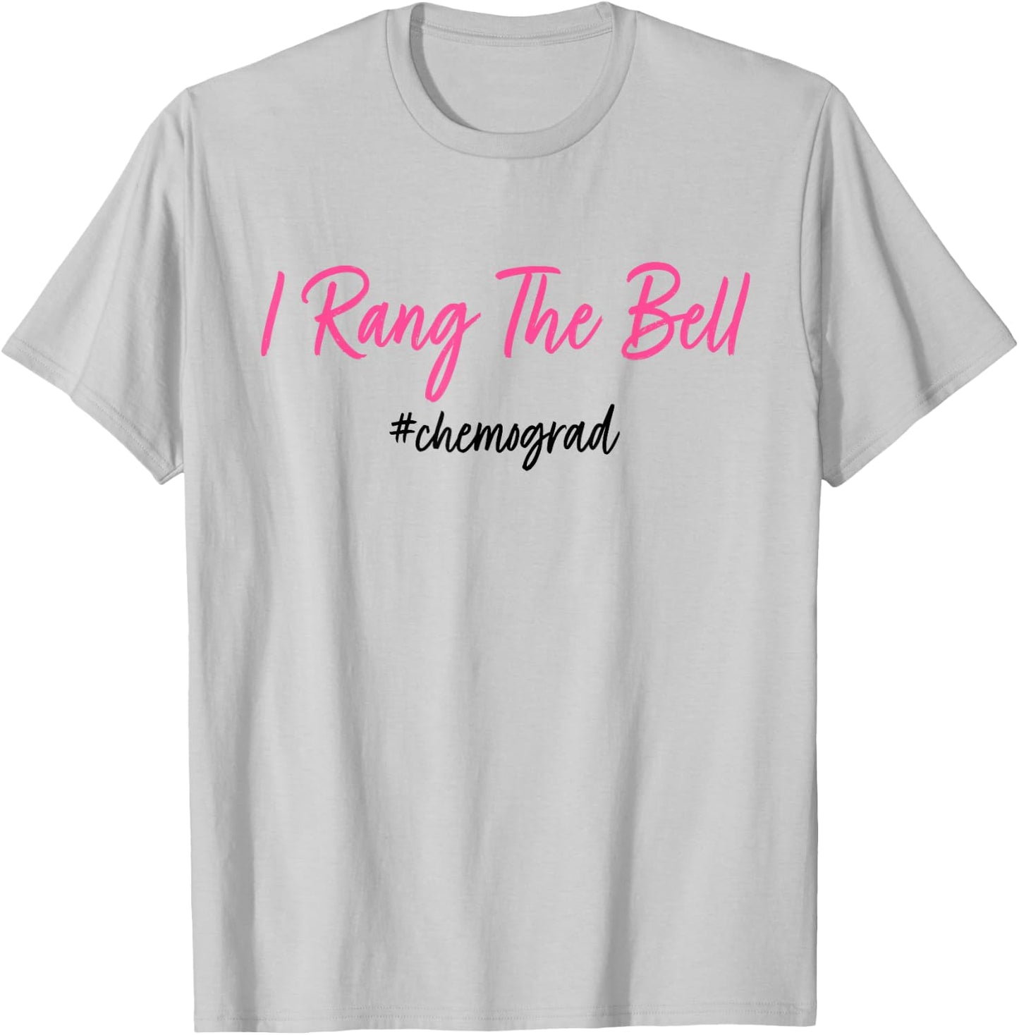 I Rang The Bell Chemograd Breast Cancer Awareness T-Shirt - T-Shirt | Ash