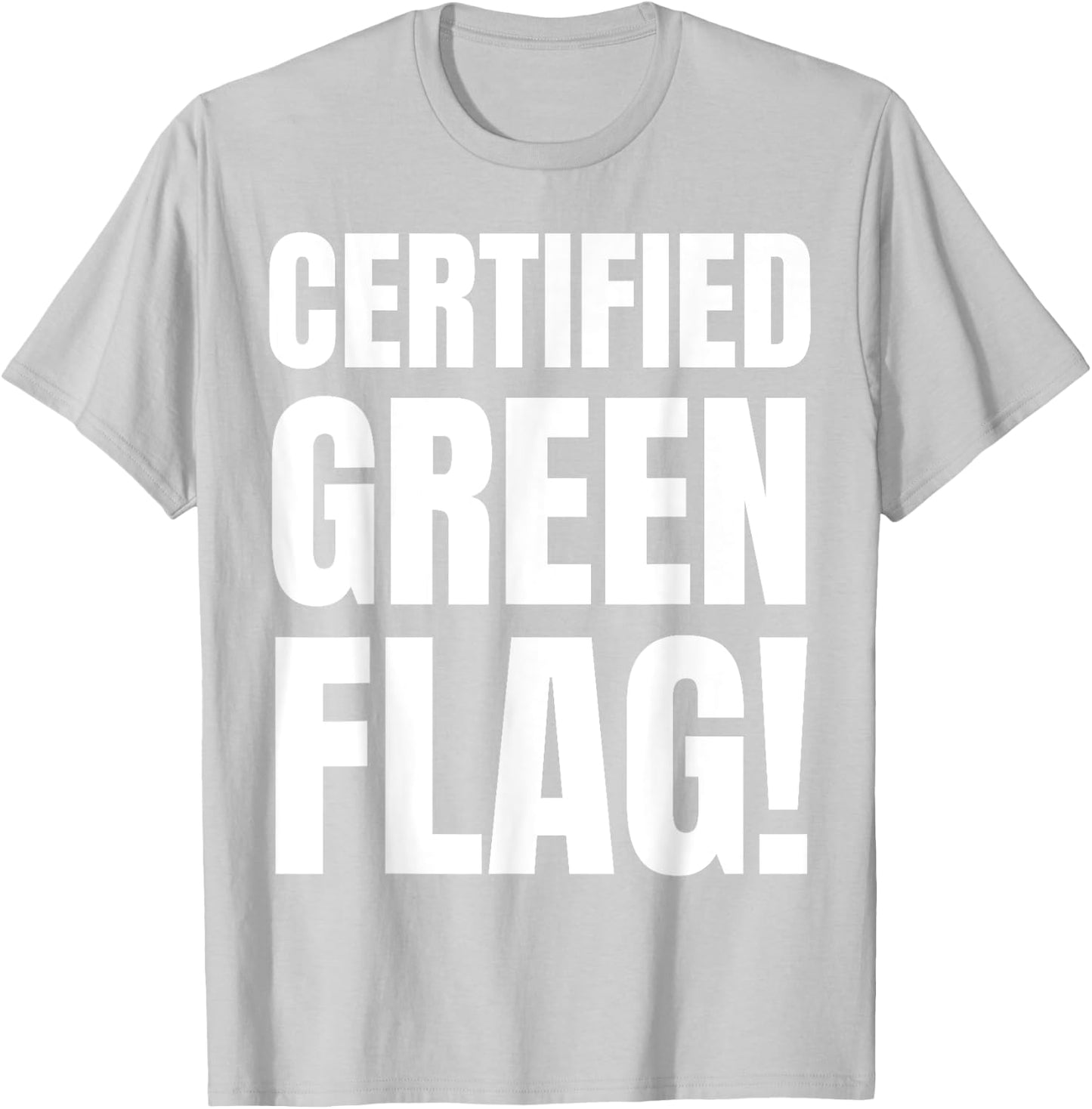 Certified Green Flag Costume And Funny Green Flags T-Shirt - T-Shirt | Ash