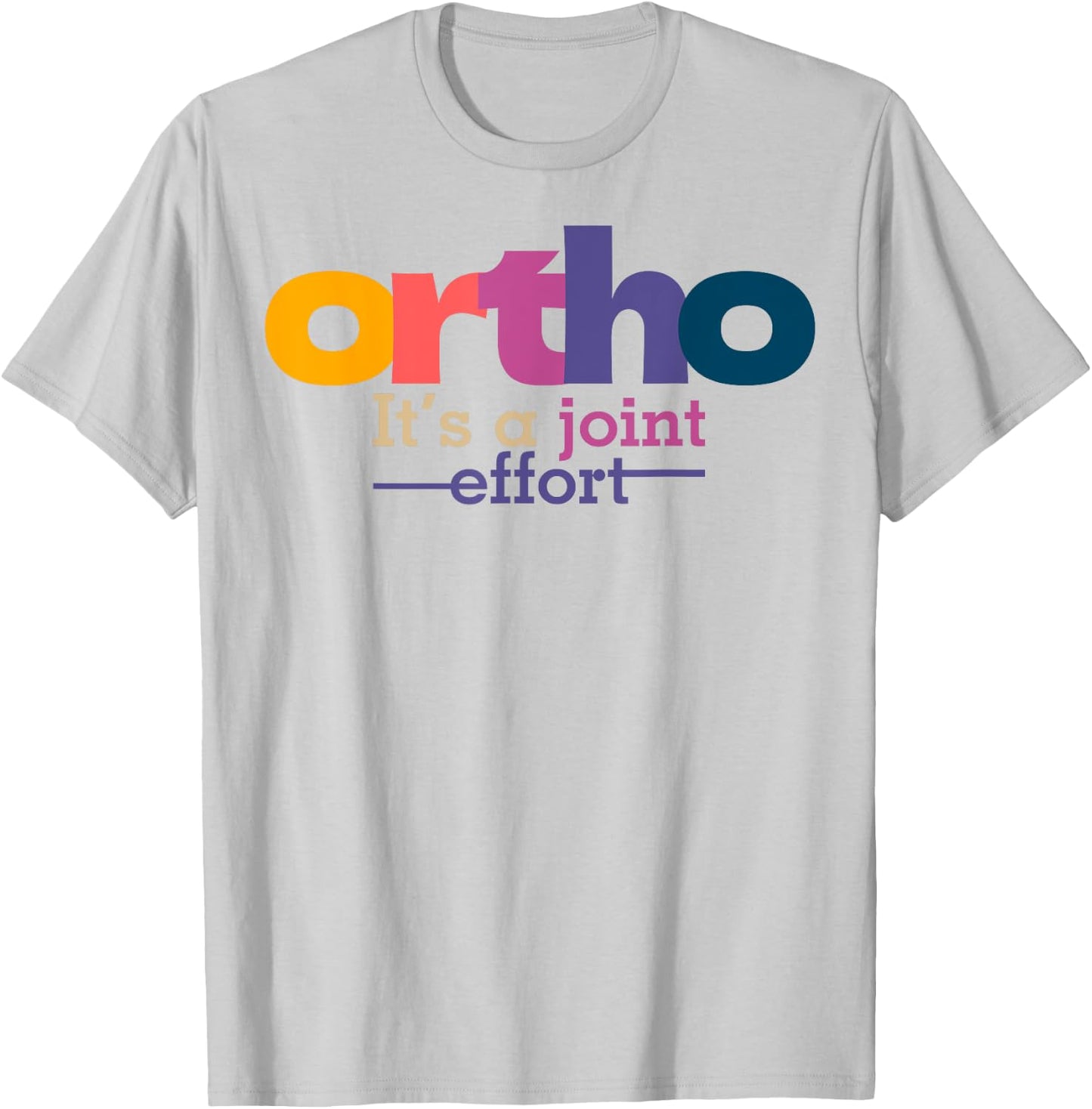 Funny Orthopedic Slogan Bone Humor Orthopedist T-Shirt - T-Shirt | Ash