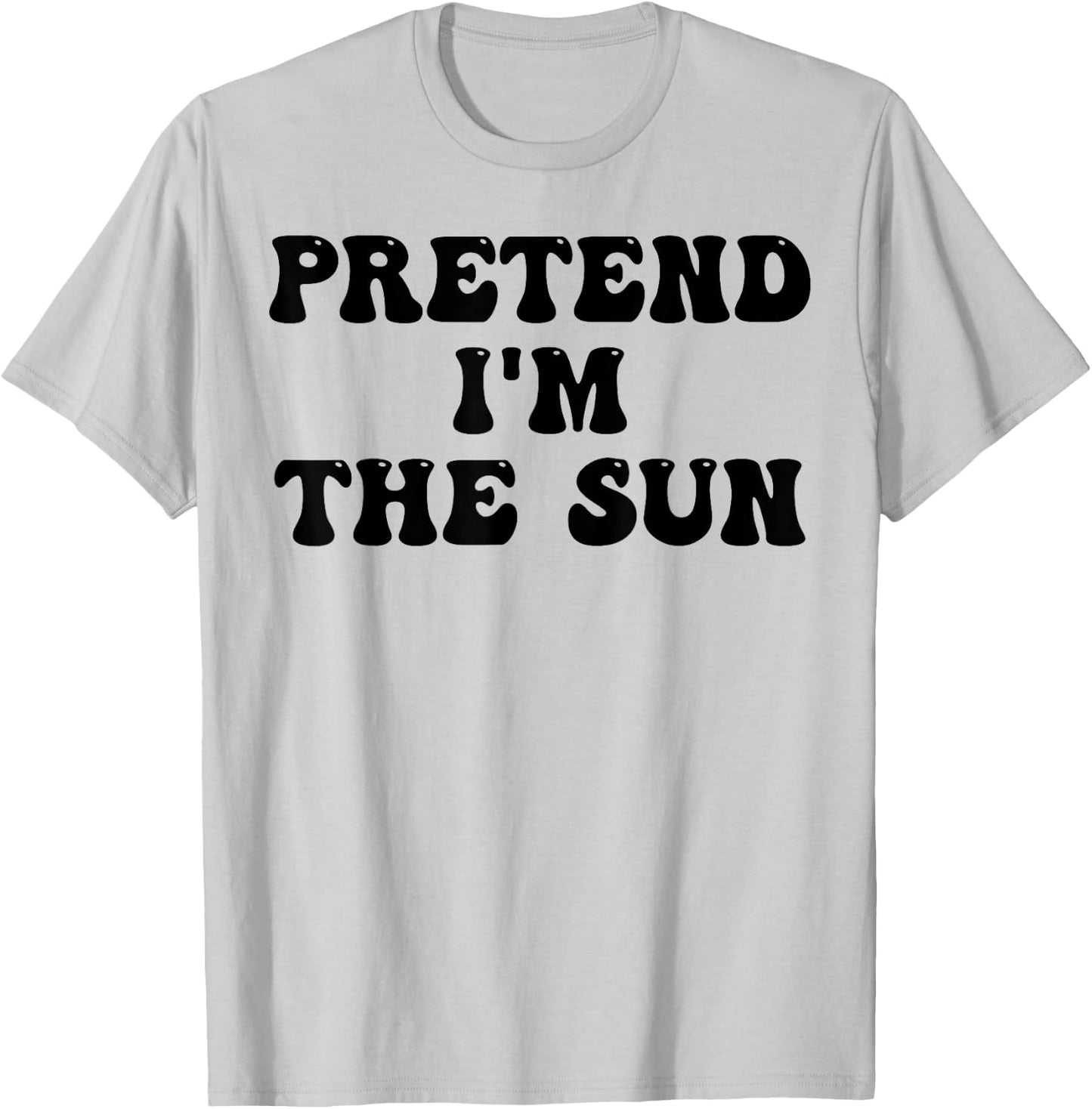 Pretend I'm The Sun Last Minute Halloween Costume Sun Groovy T-Shirt - T-Shirt | Ash