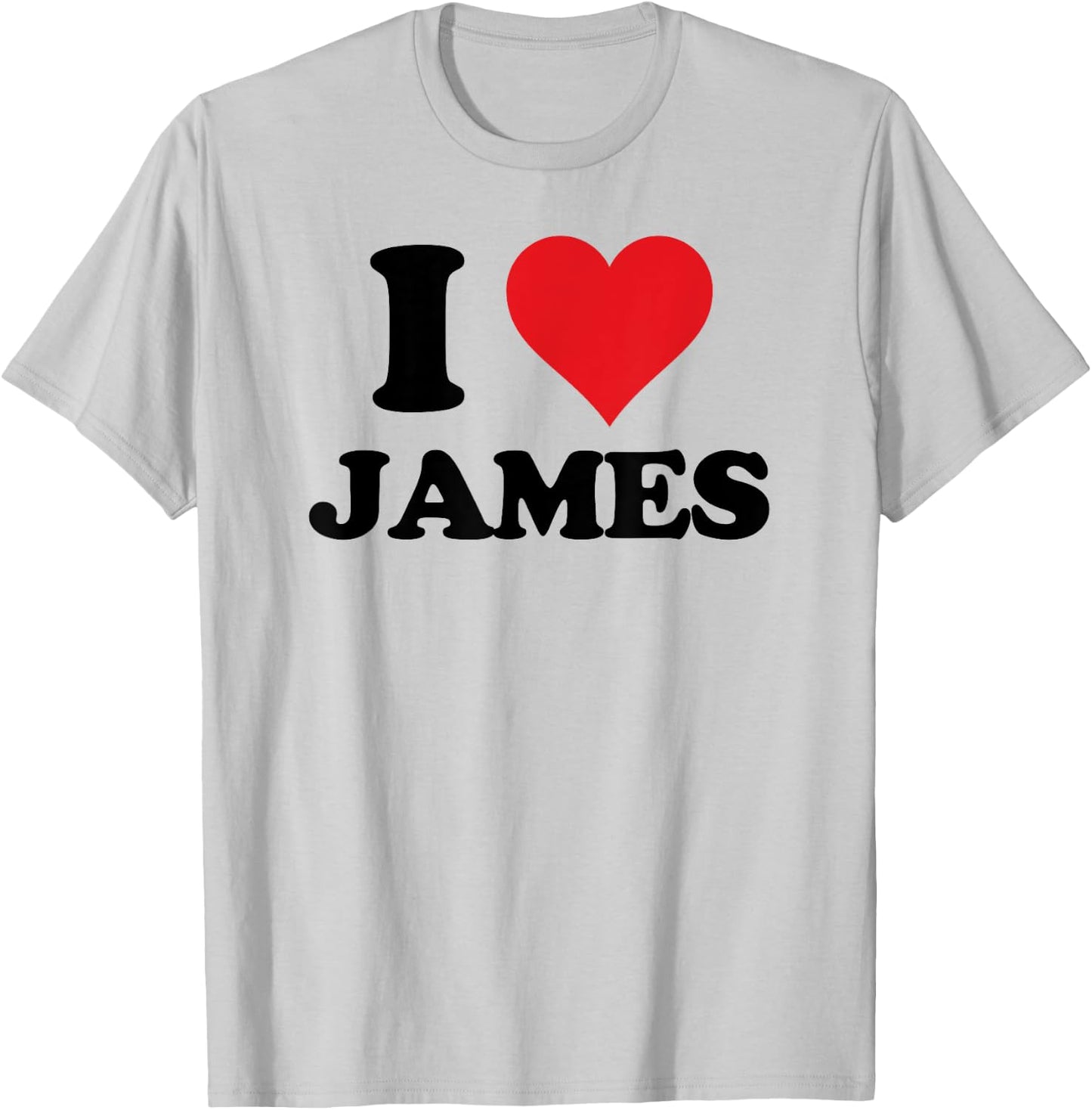 I Heart James First Name I Love Custom Stuff T-Shirt - T-Shirt | Ash