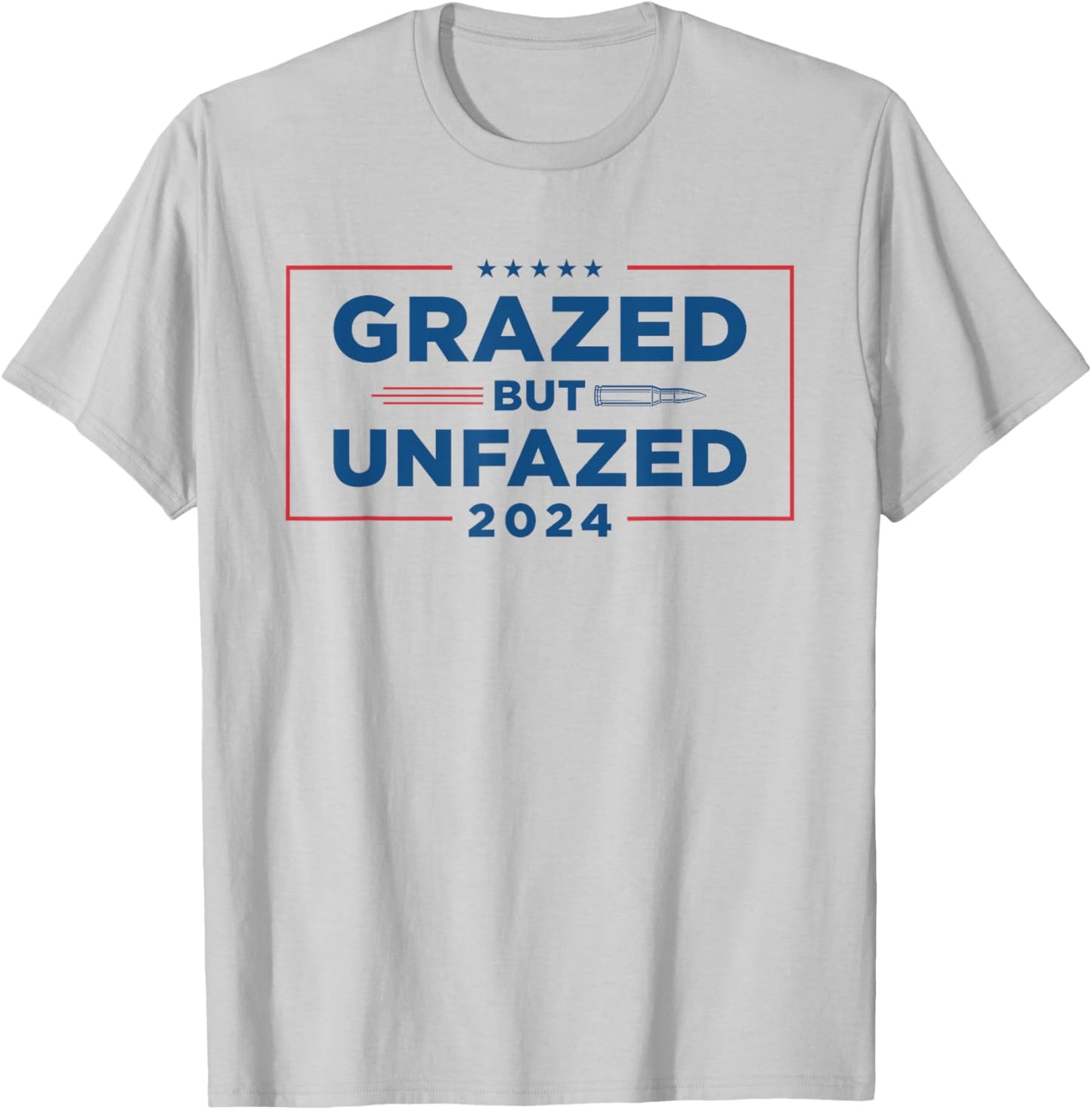 Grazed But Unfazed | Presidential Race 2024 T-Shirt - T-Shirt | Ash